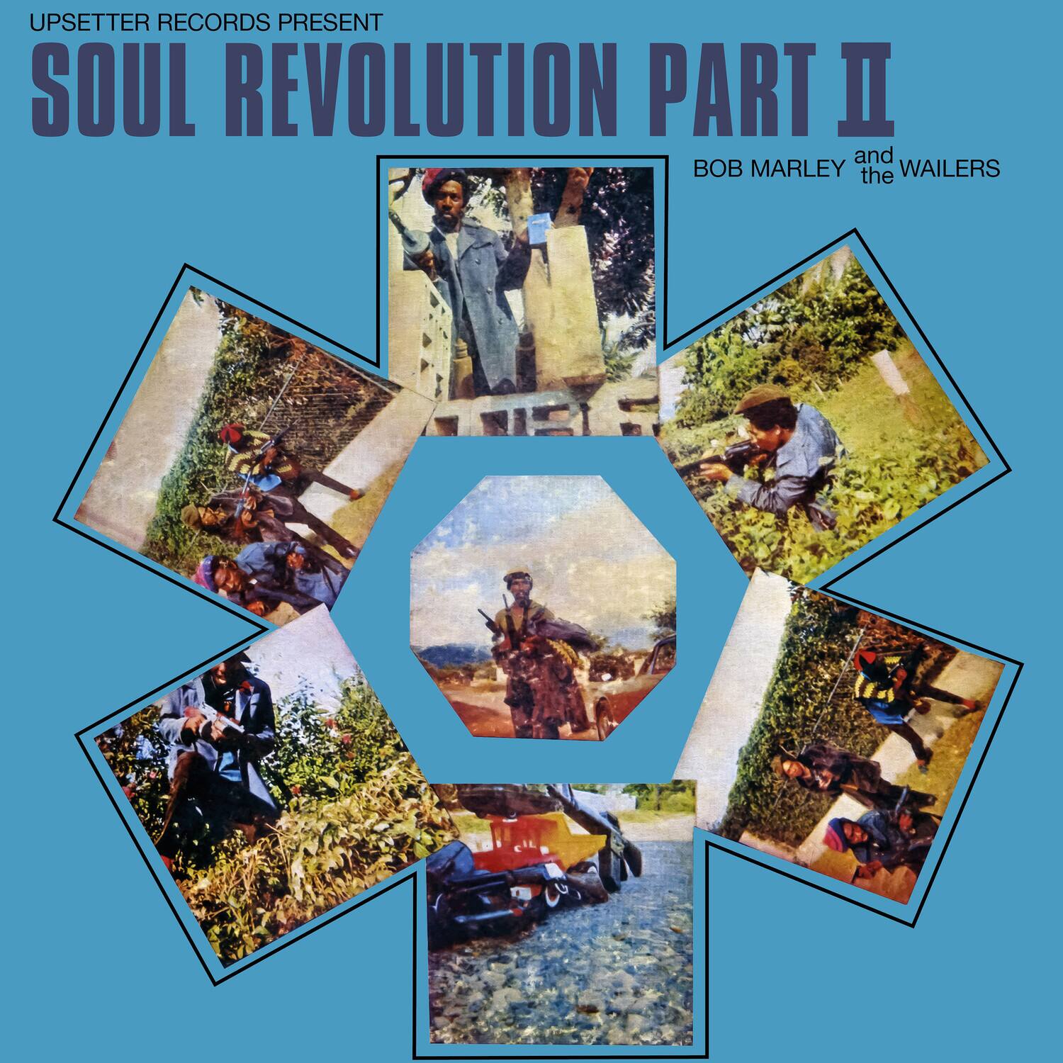 UPSETTER RECORDS PRESENT  
SOUL REVOLUTION PART II  
BOB MARLEY and the WAILERS