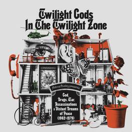 Various Artists - Twilight Gods In The Twilight Zone: God, Drugs, War & Distant Dreams Of Peace - VINYL LP