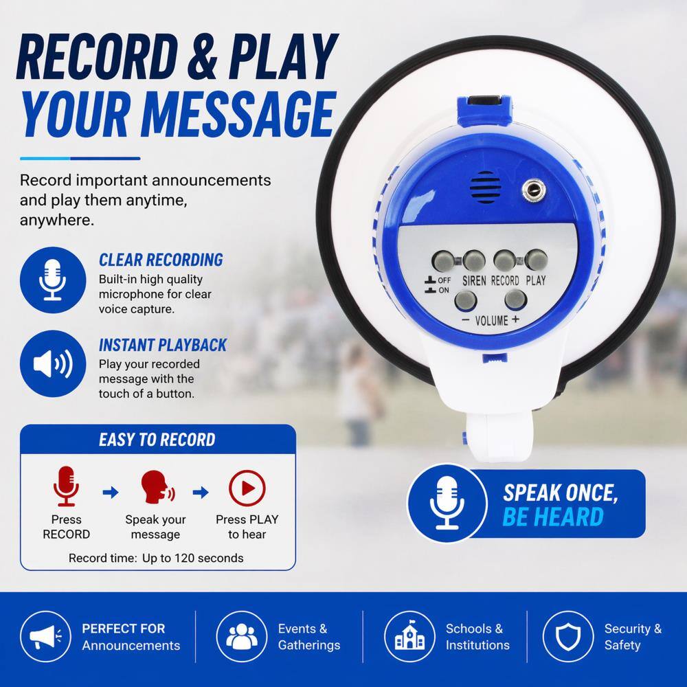 RECORD & PLAY YOUR MESSAGE

Record important announcements and play them anytime, anywhere.

CLEAR RECORDING
Built-in high quality microphone for clear voice capture.

INSTANT PLAYBACK
Play your recorded message with the touch of a button.

EASY TO RECORD
Press RECORD
Speak your message
Press PLAY to hear
Record time: Up to 120 seconds

SPEAK ONCE, BE HEARD

PERFECT FOR
Announcements
Events & Gatherings
Schools & Institutions
Security & Safety