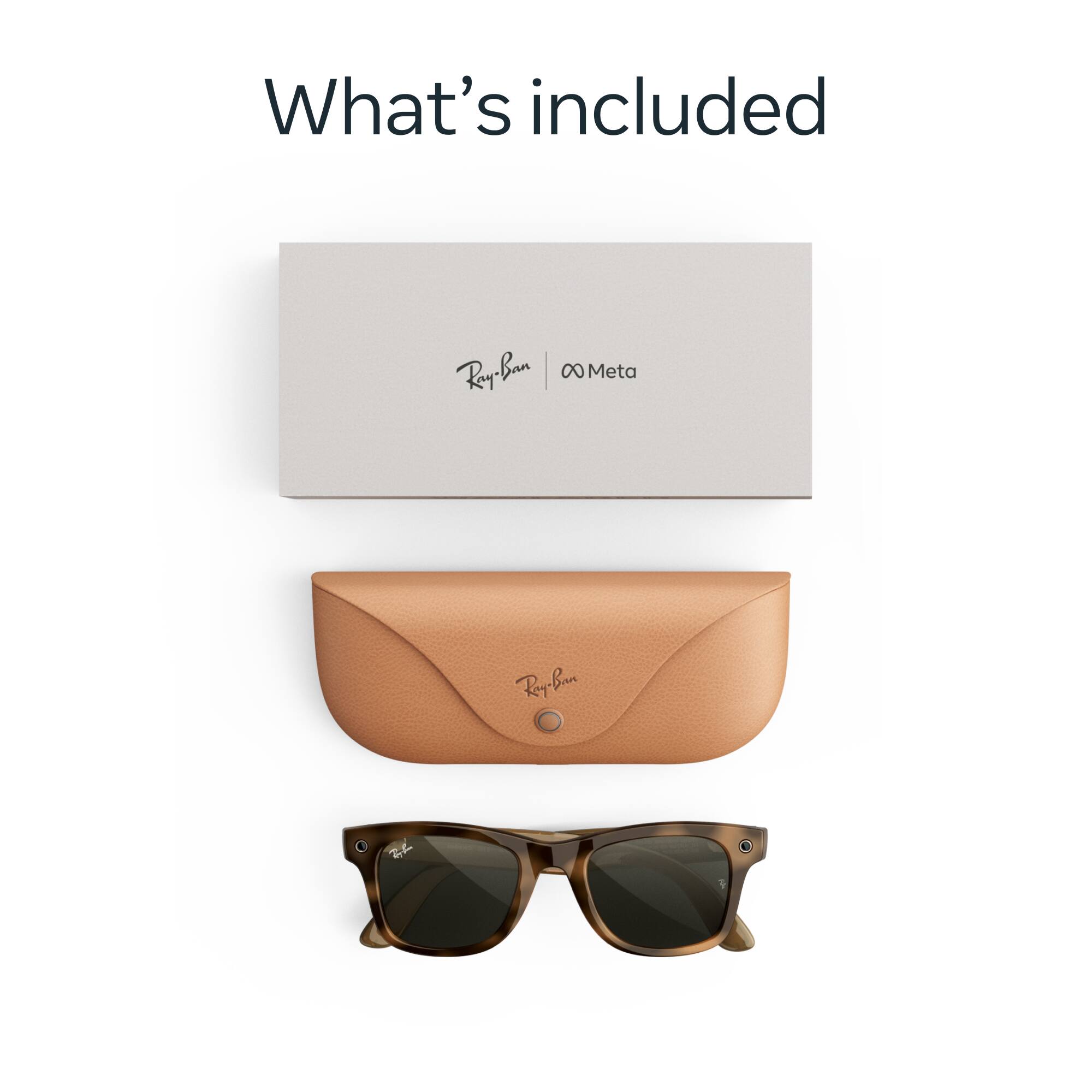 What's included

Ray-Ban 8 Meta

Ray-Ban

73 3