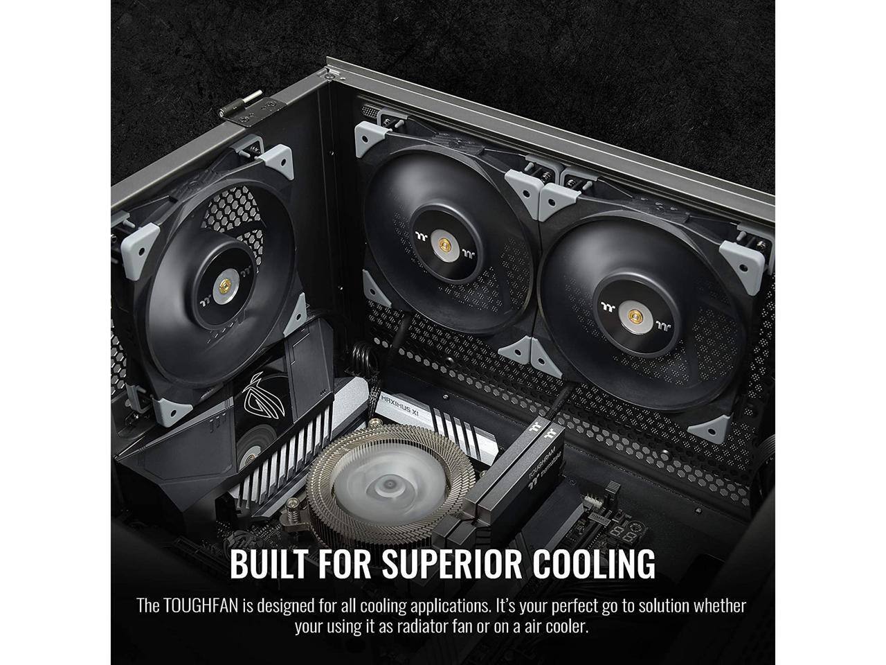BUILT FOR SUPERIOR COOLING

The TOUGHFAN is designed for all cooling applications. It's your perfect go-to solution whether you're using it as a radiator fan or on a air cooler.