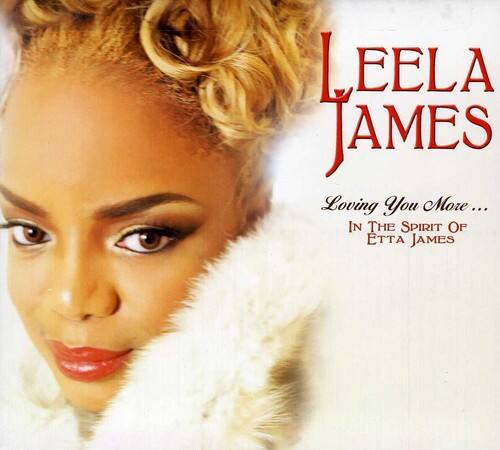 Leela James - Loving You More in the Spirit of Etta James   - COMPACT DISCS [CD]