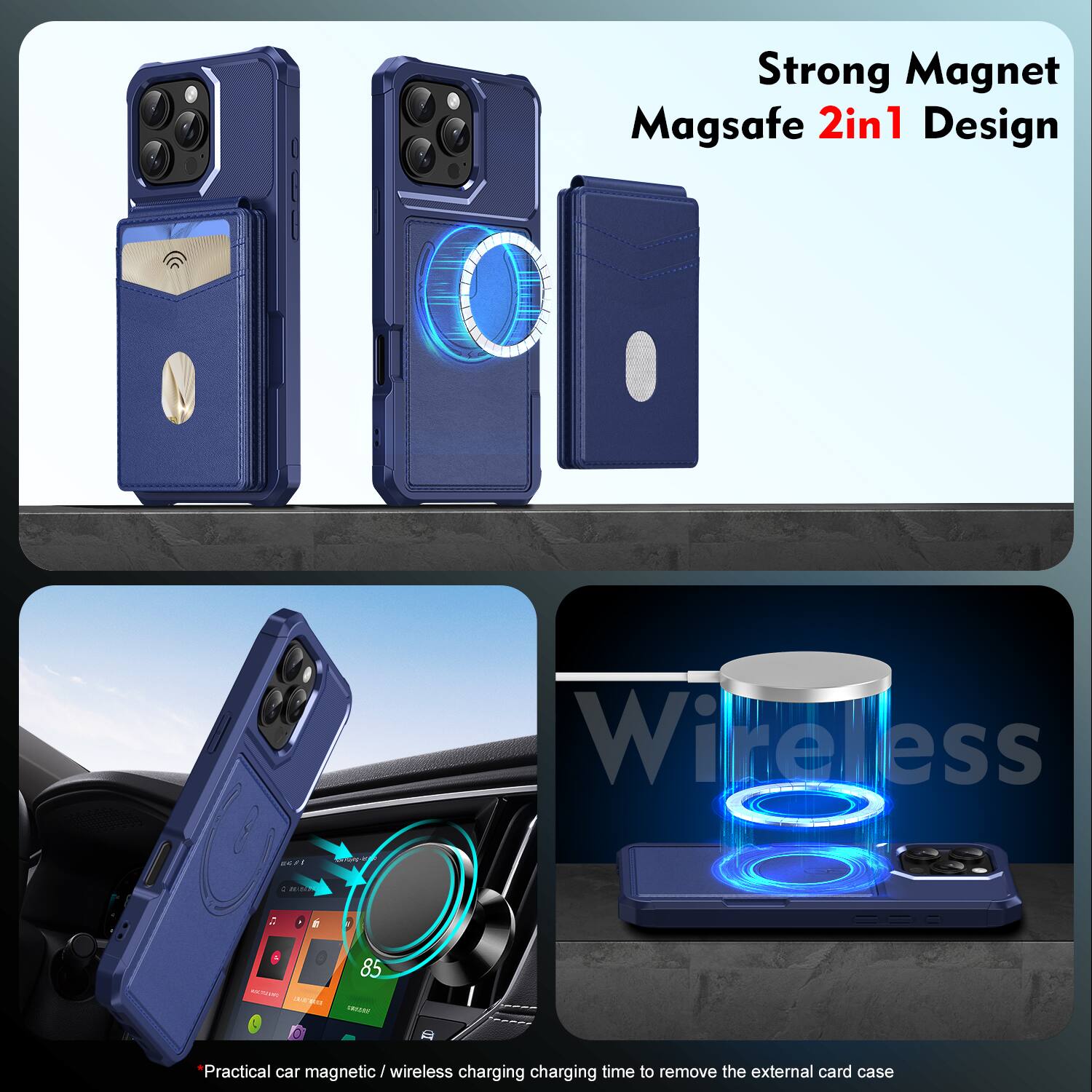 Strong Magnet Magsafe 2in1 Design

- Wireless 5
- E moWn
- 85 CIR

Practical car magnetic / wireless charging charging time to remove the external card case