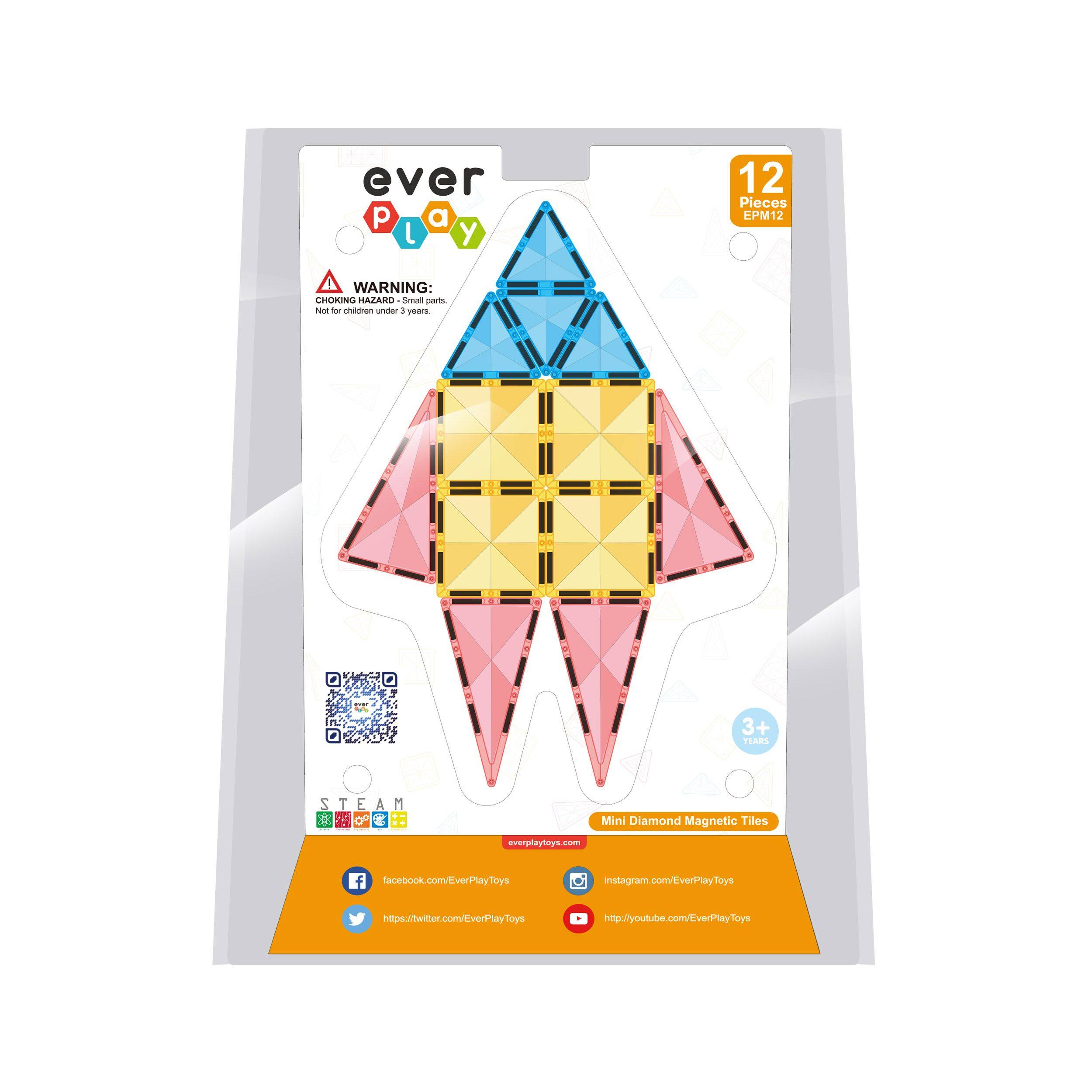 ever play

12 Pieces EPM12

WARNING: CHOKING HAZARD - Small parts. Not for children under 3 years.

Mini Diamond Magnetic Tiles

everplaytoys.com

facebook.com/EverPlayToys

instagram.com/EverPlayToys

https://twitter.com/EverPlayToys

https://youtube.com/EverPlayToys