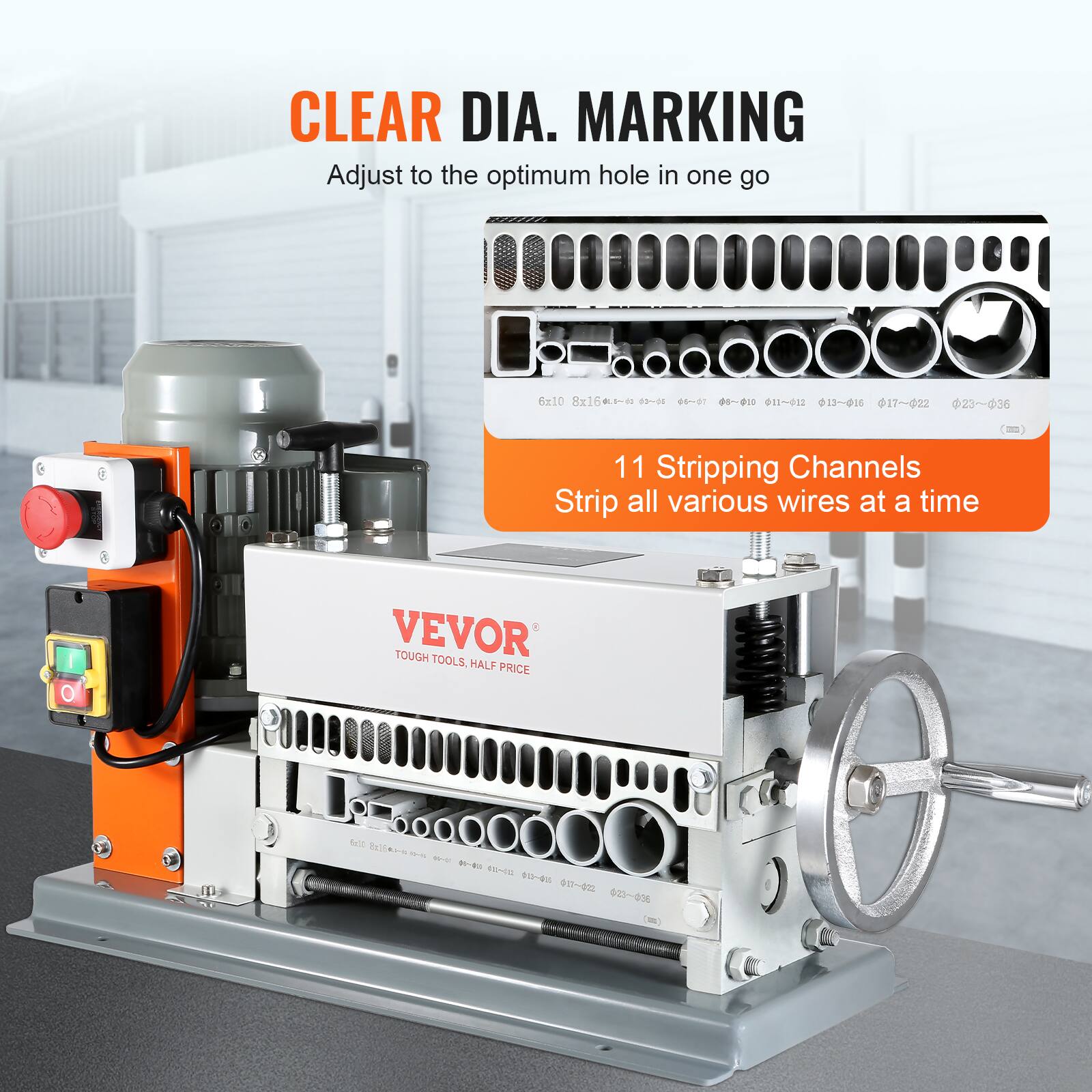 CLEAR DIA. MARKING  
Adjust to the optimum hole in one go

6x10 8x16 5~10 3~05 5- -10 11~12 13~16 17~22 23~36

11 Stripping Channels  
Strip all various wires at a time

VEVOR TOUGH TOOLS. HALF PRICE

6x(10 Sxiees-e JUICE $0~00 ~ 17-022 $23~036