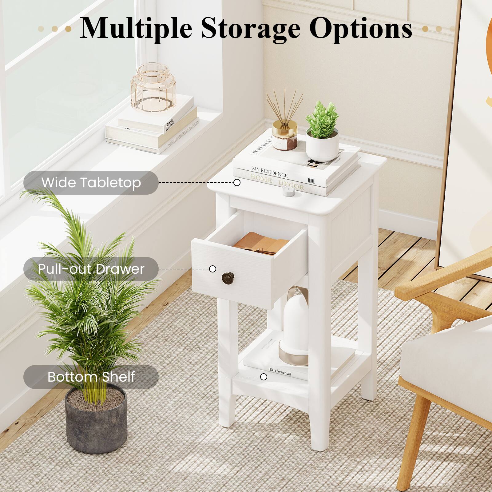 Multiple Storage Options
Wide Tabletop
Pull-out Drawer
Bottom Shelf