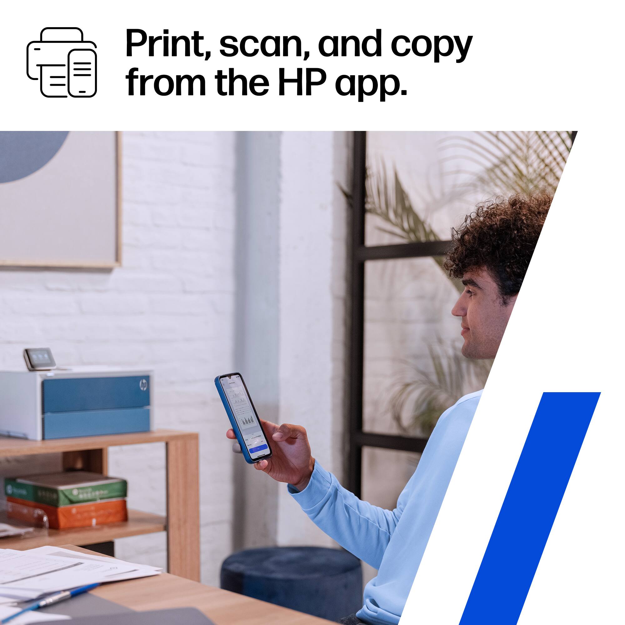 Print, scan, and copy from the HP app.