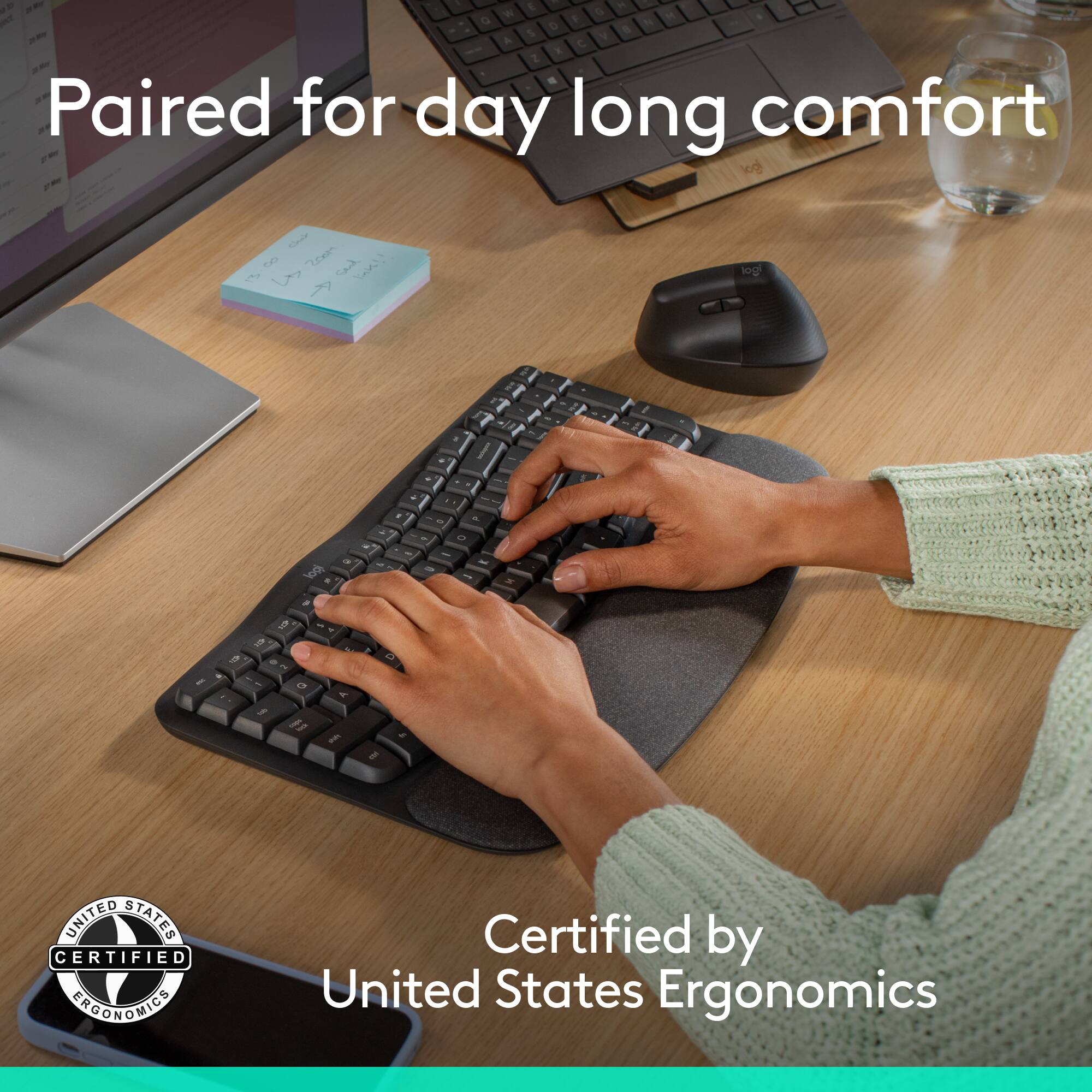 Paired for day long comfort

Certified by United States Ergonomics