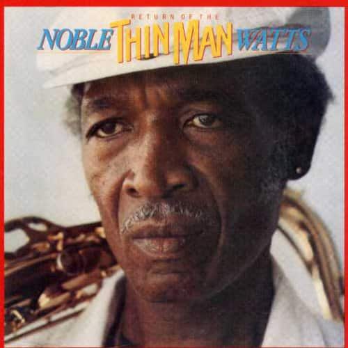 "Noble ""Thin Man"" Watts - Return of the Thin Man   - COMPACT DISCS [CD]" price history on PriceWatchPro