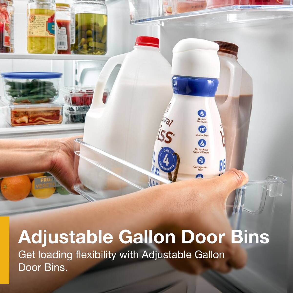 Adjustable Gallon Door Bins  
Get loading flexibility with Adjustable Gallon Door Bins.