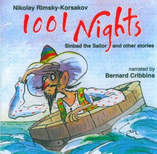 Nikolay Rimsky-Korsakov  
1001 Nights  
Sinbad the Sailor and other stories  
narrated by Bernard Cribbins