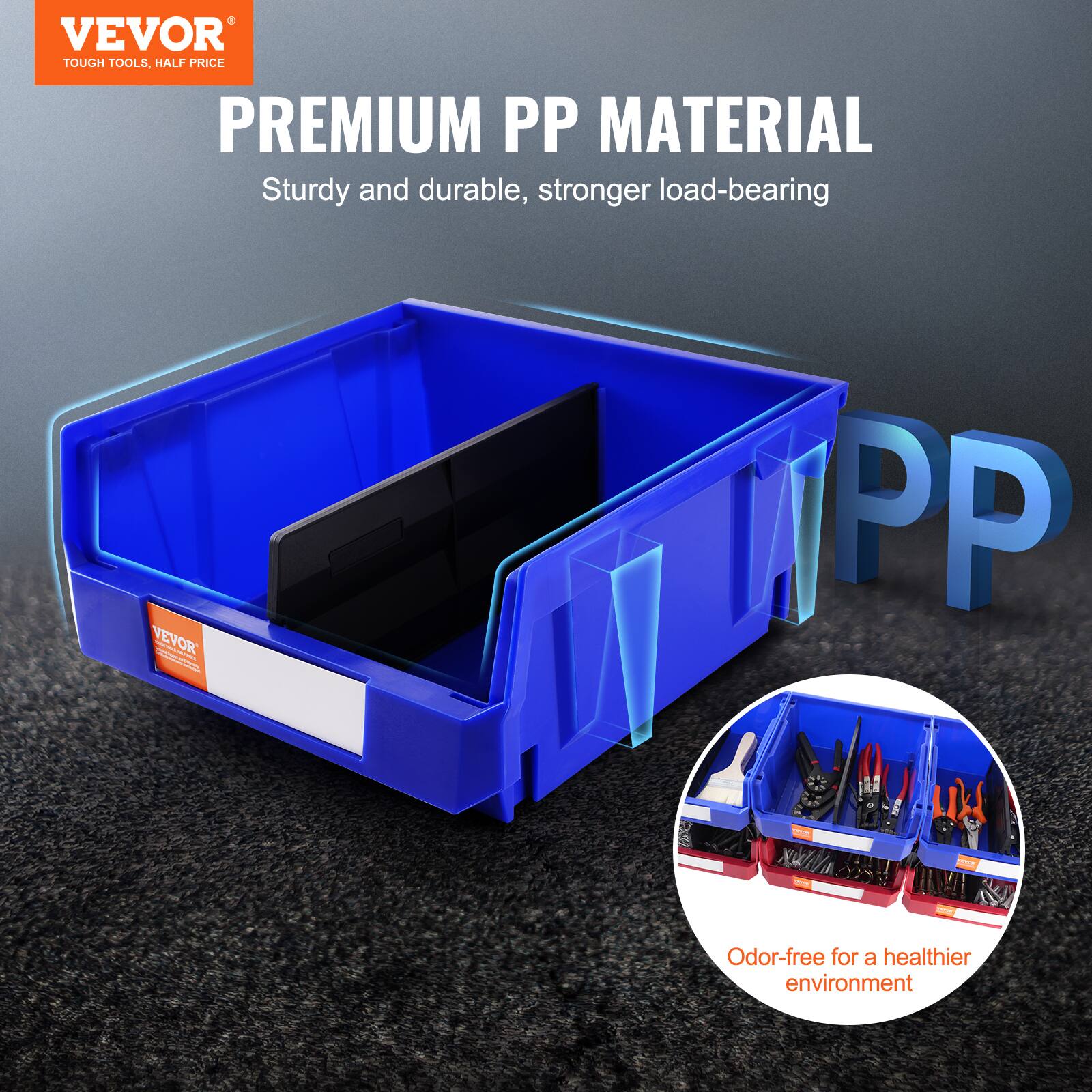 VEVOR  
TOUGH TOOLS, HALF PRICE  

PREMIUM PP MATERIAL  
Sturdy and durable, stronger load-bearing  

Odor-free for a healthier environment