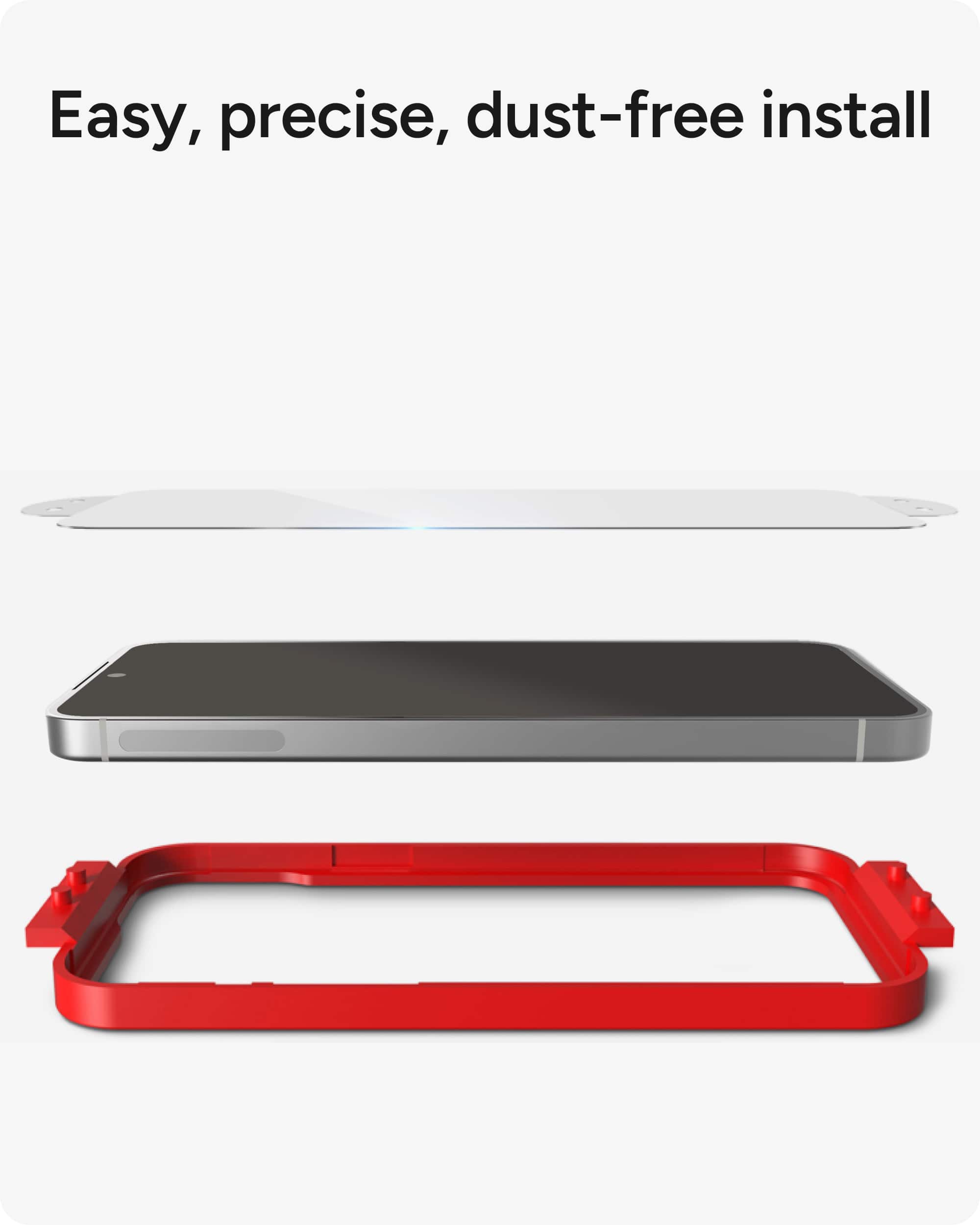 Easy, precise, dust-free installation.