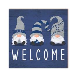 Fan Creations - Indianapolis Colts 10'' x 10'' Welcome Gnomes Sign - Multicolor