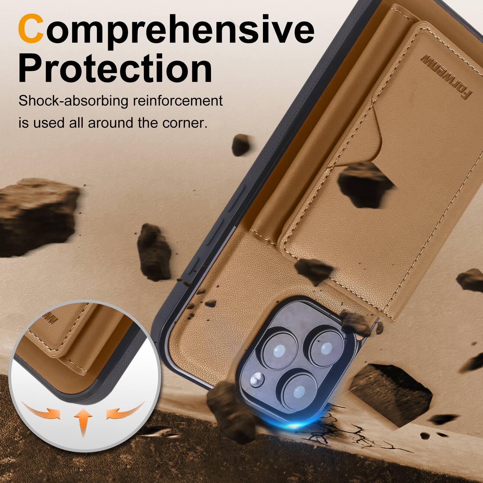 Comprehensive Protection

Shock-absorbing reinforcement is used all around the corner.