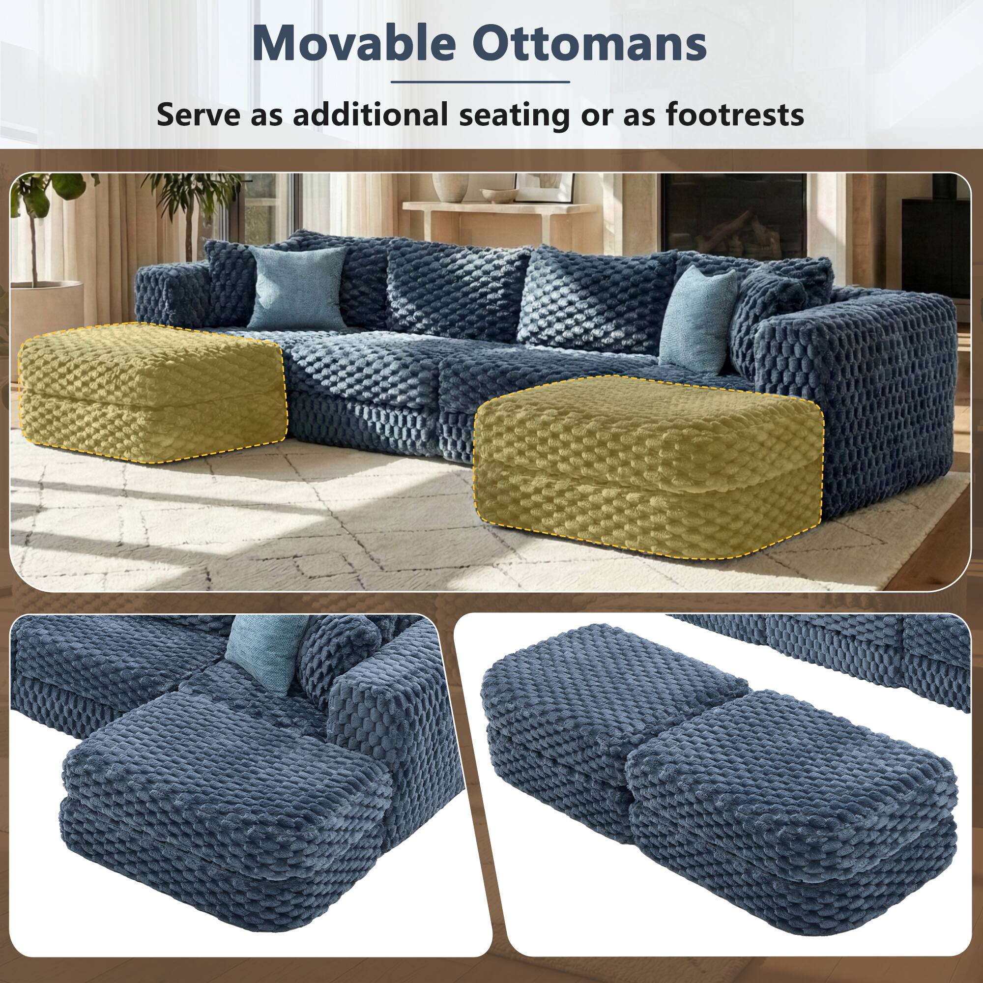 Movable Ottomans  
Serve as additional seating or as footrests