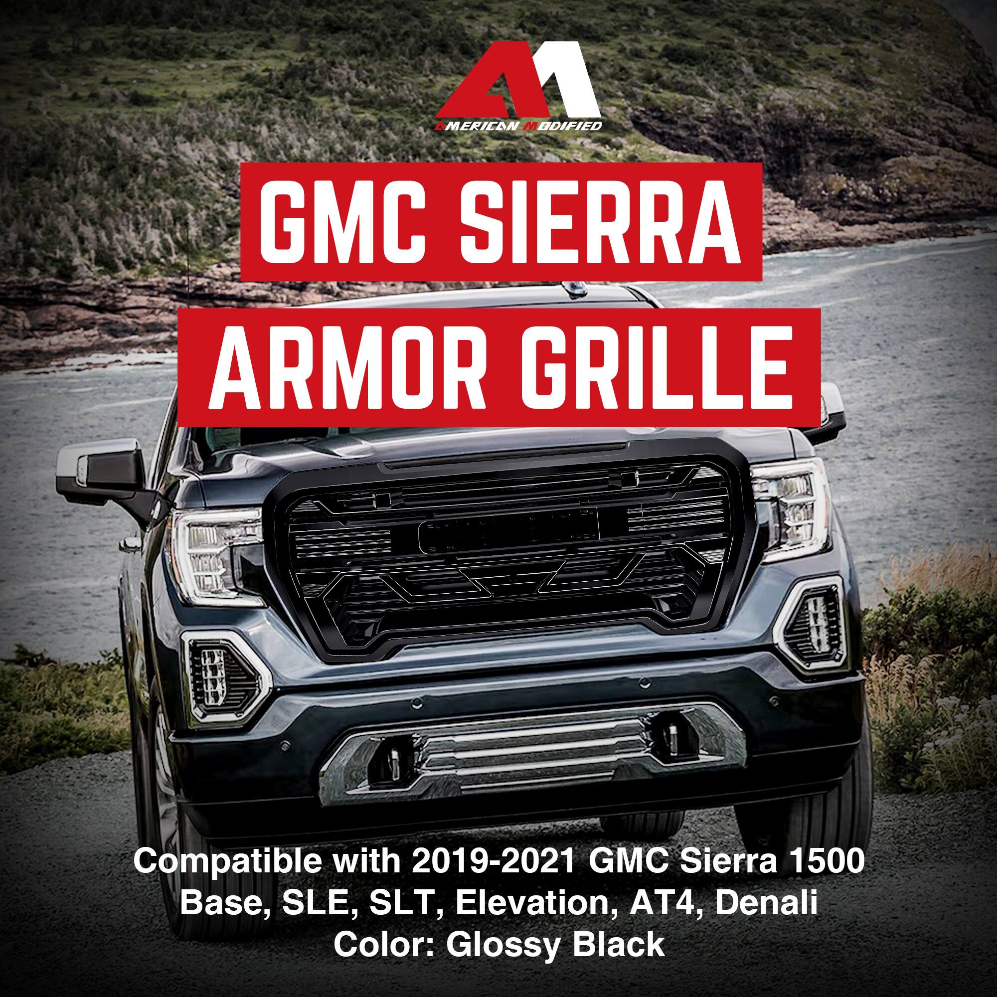 A1 MERILAN MODIFIED  
GMC SIERRA ARMOR GRILLE  

Compatible with 2019-2021 GMC Sierra 1500 Base, SLE, SLT, Elevation, AT4, Denali  
Color: Glossy Black