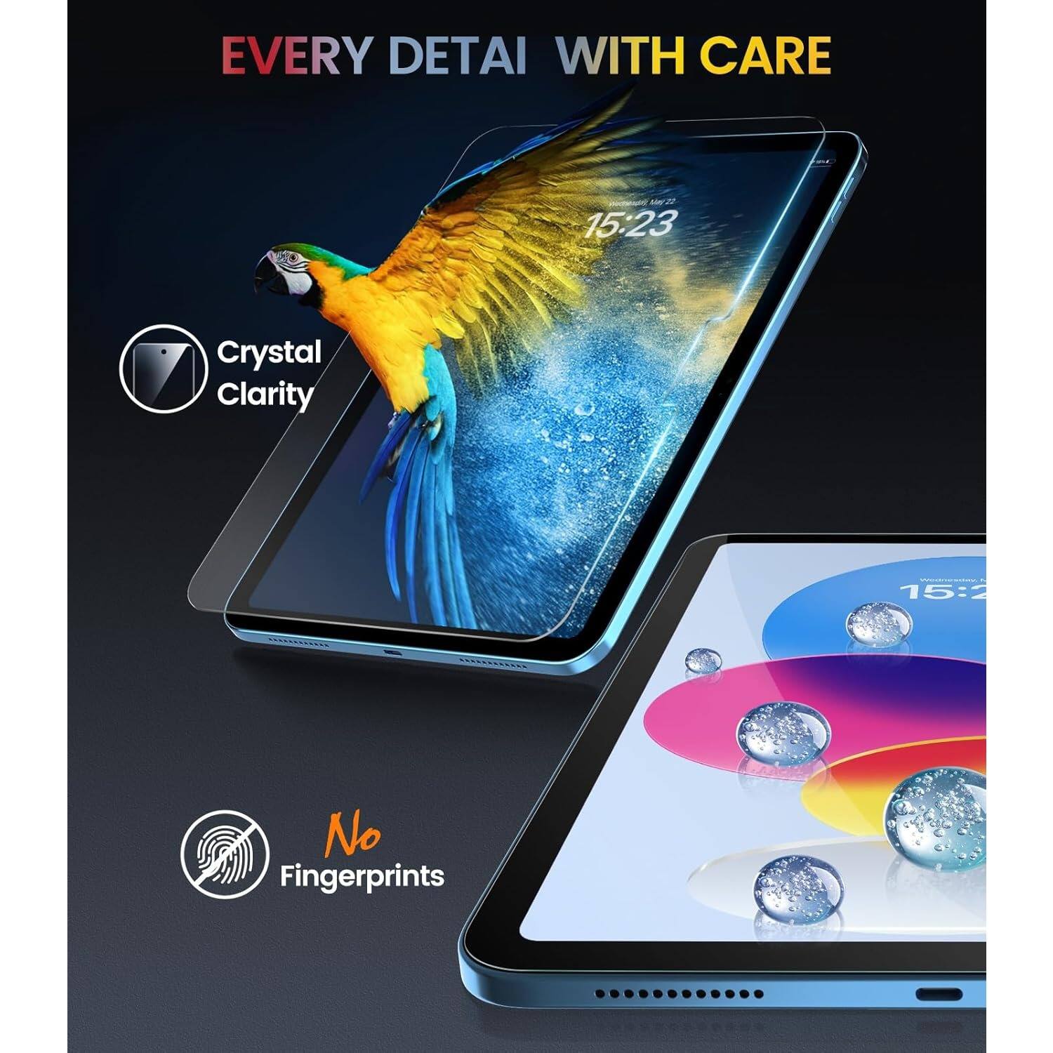 EVERY DETAIL WITH CARE - 15:23 Crystal Clarity 15:23 No Fingerprints