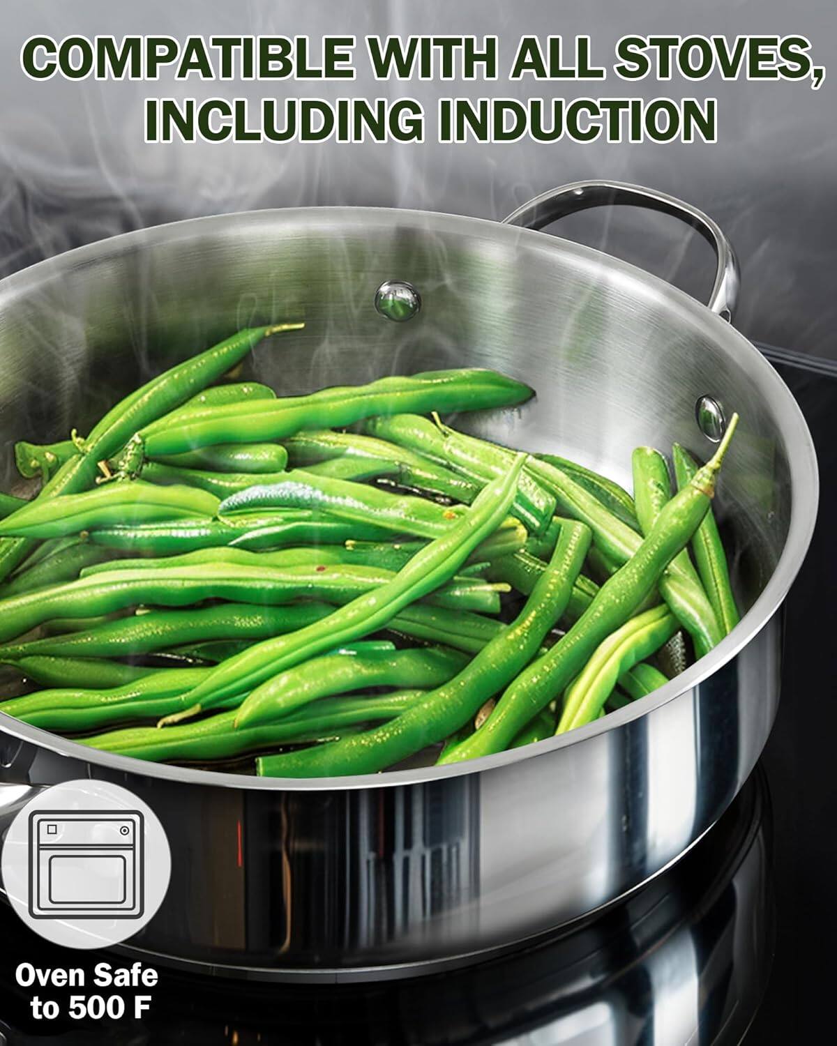 COMPATIBLE WITH ALL STOVES, INCLUDING INDUCTION

Oven Safe to 500 F