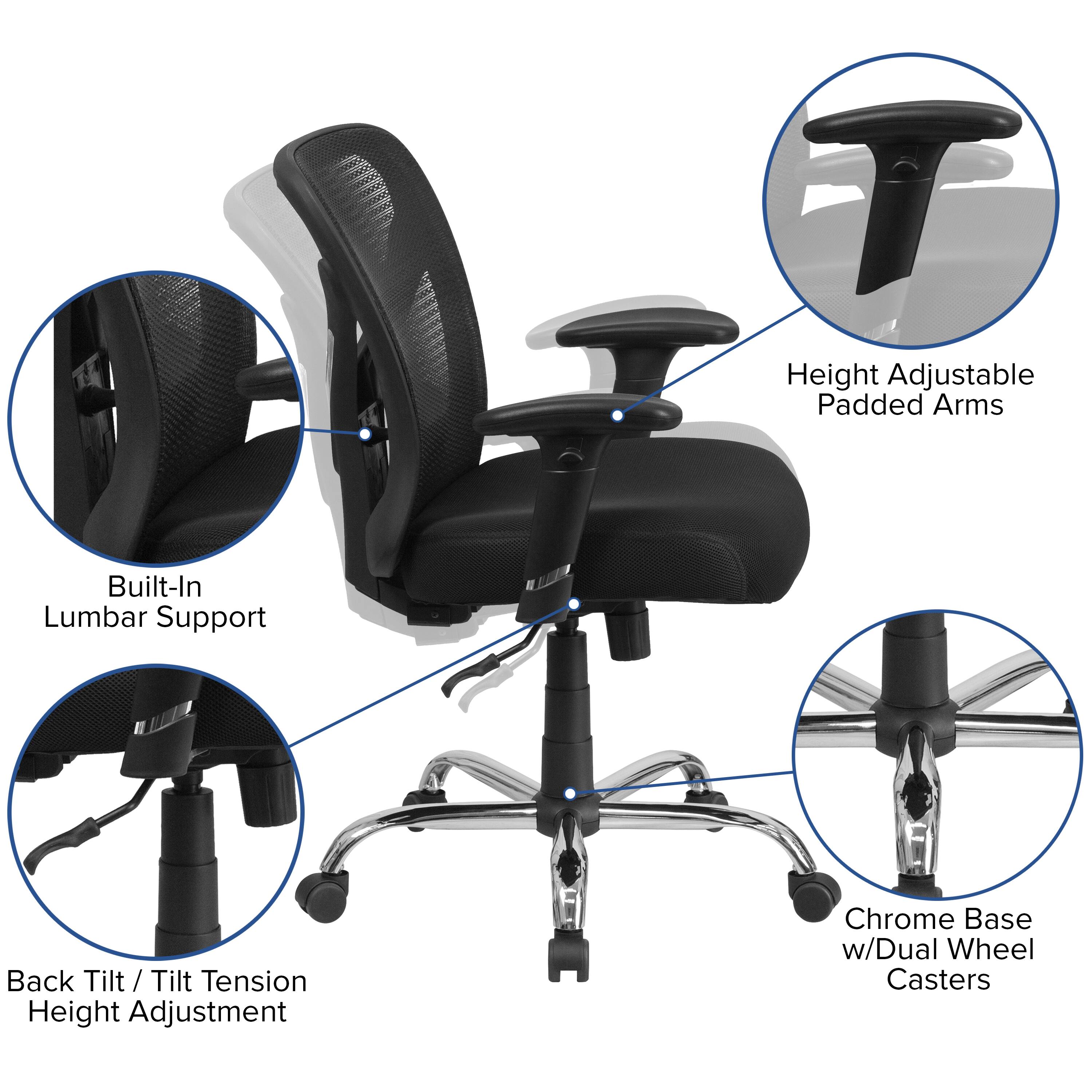 Height Adjustable Padded Arms  
Built-In Lumbar Support  
Back Tilt / Tilt Tension  
Height Adjustment  
Chrome Base w/Dual Wheel Casters