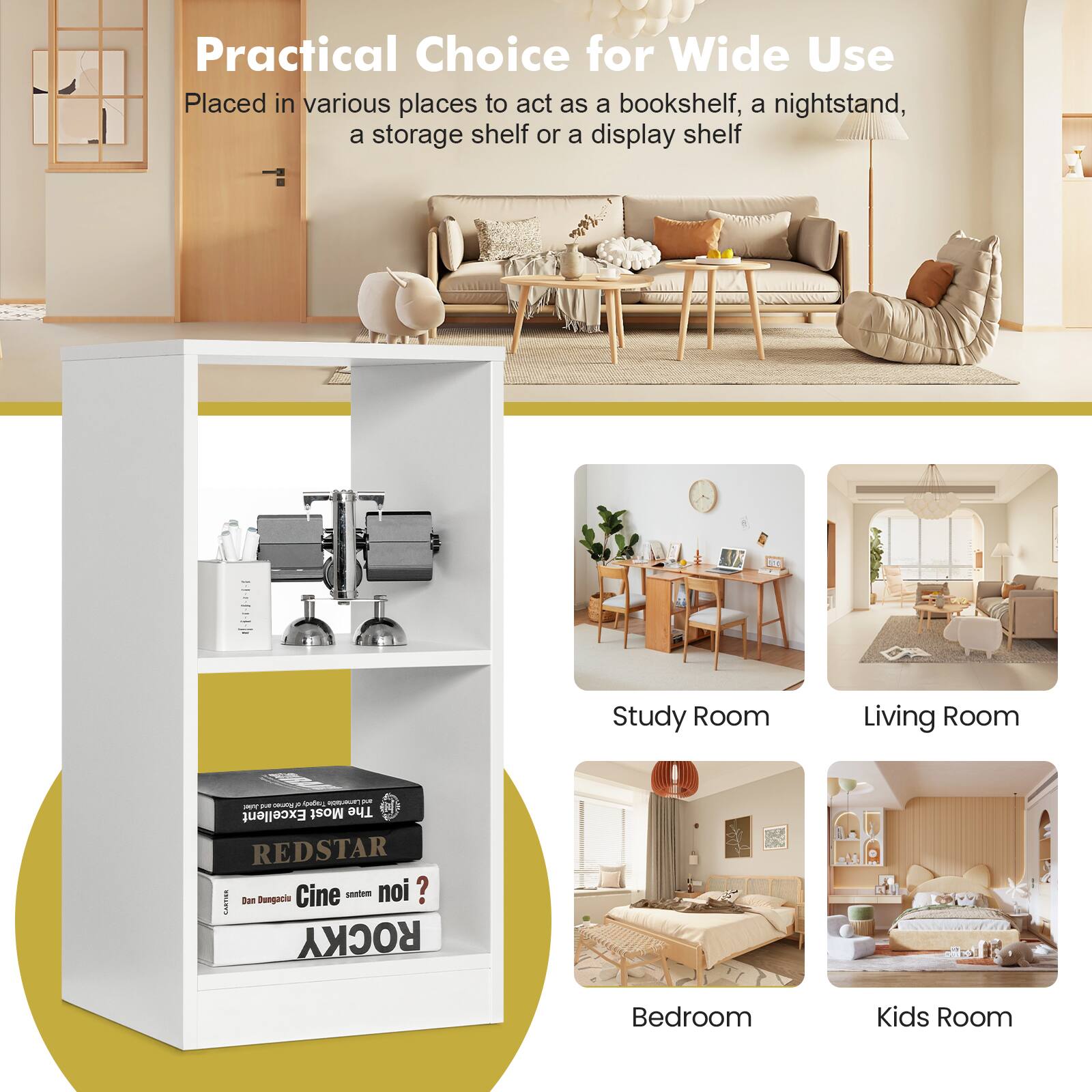 Practical Choice for Wide Use: Placed in various places to act as a bookshelf, a nightstand, a storage shelf or a display shelf. Study Room, Living Room, Bedroom, Kids Room.