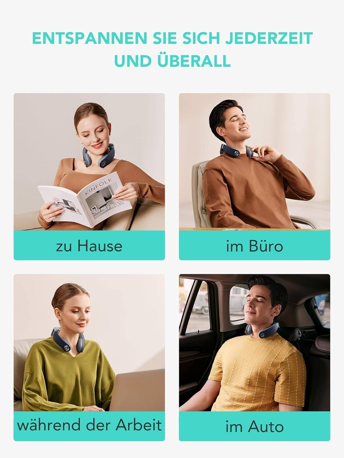 ENTSPANNEN SIE SICH JEDERZEIT UND ÜBERALL

- zu Hause
- im Büro
- während der Arbeit
- im Auto