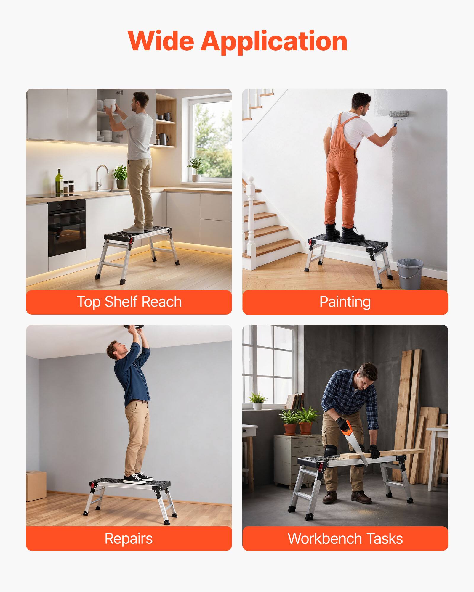 Wide Application  
Top Shelf Reach  
Painting  
Repairs  
Workbench Tasks