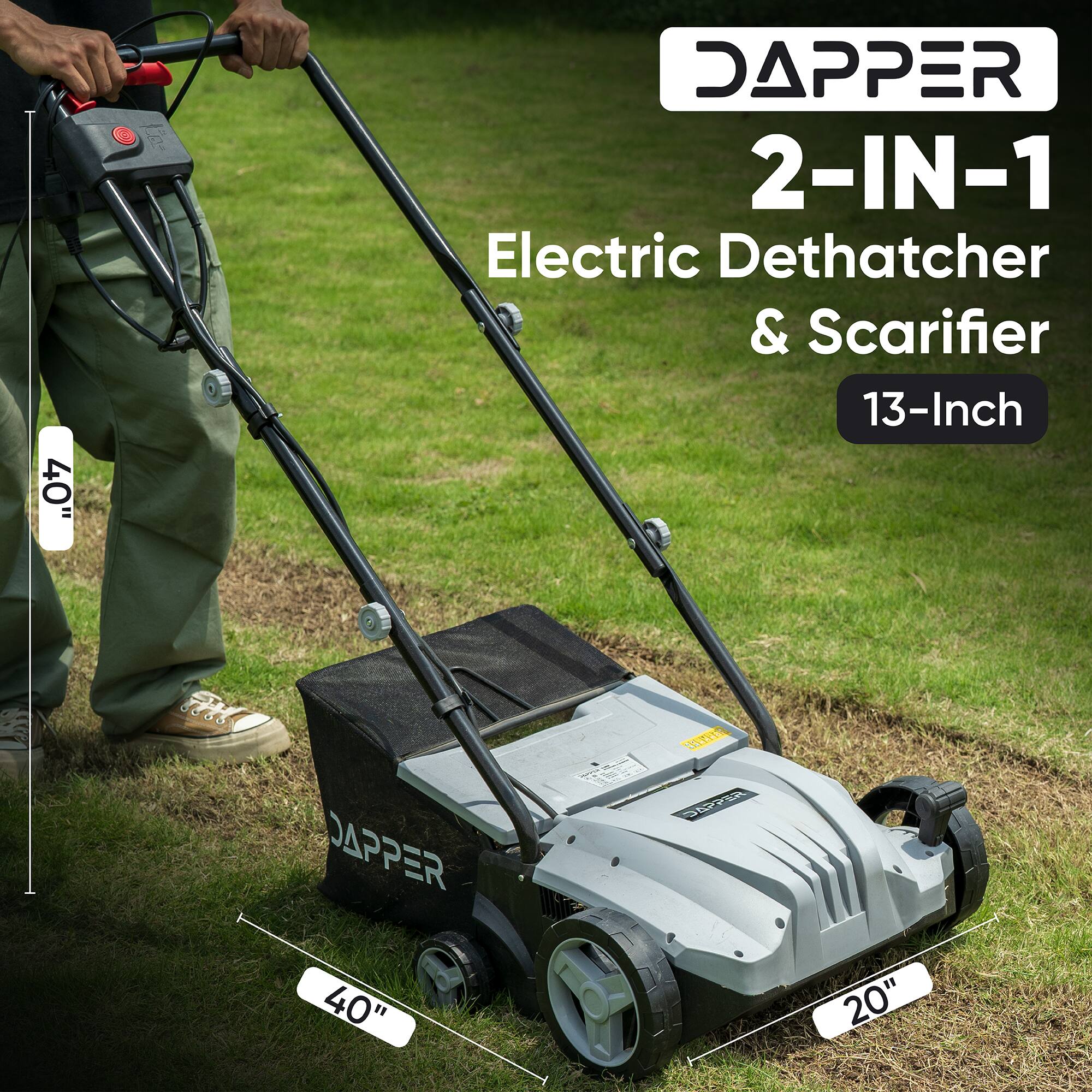 40" DAPPER 2-IN-1 Electric Dethatcher & Scarifier 13-Inch  
DAPPER 69-248  
40" x 20"