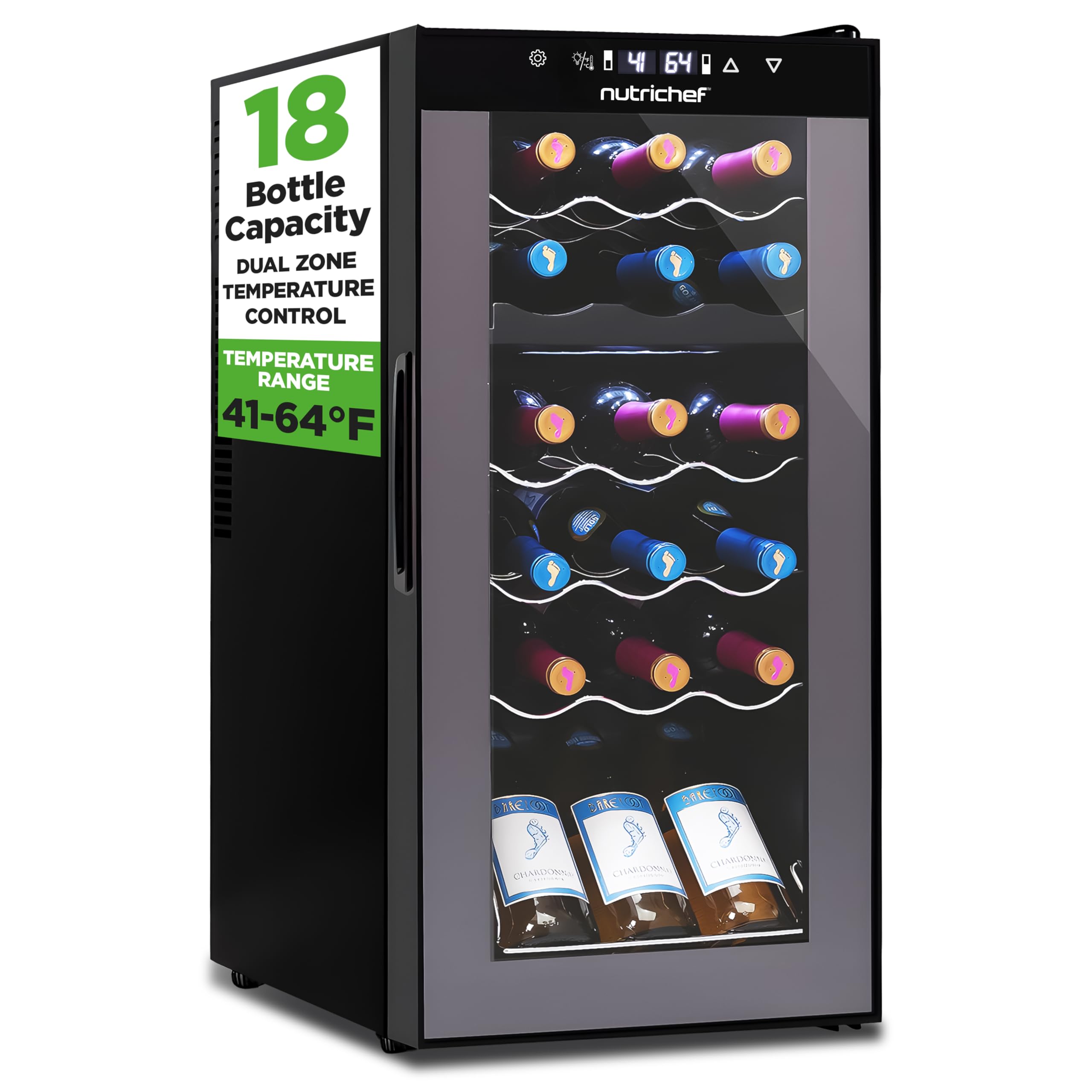 18 Bottle Capacity  
DUAL ZONE TEMPERATURE CONTROL  
TEMPERATURE RANGE 41-64°F  

nutrichef