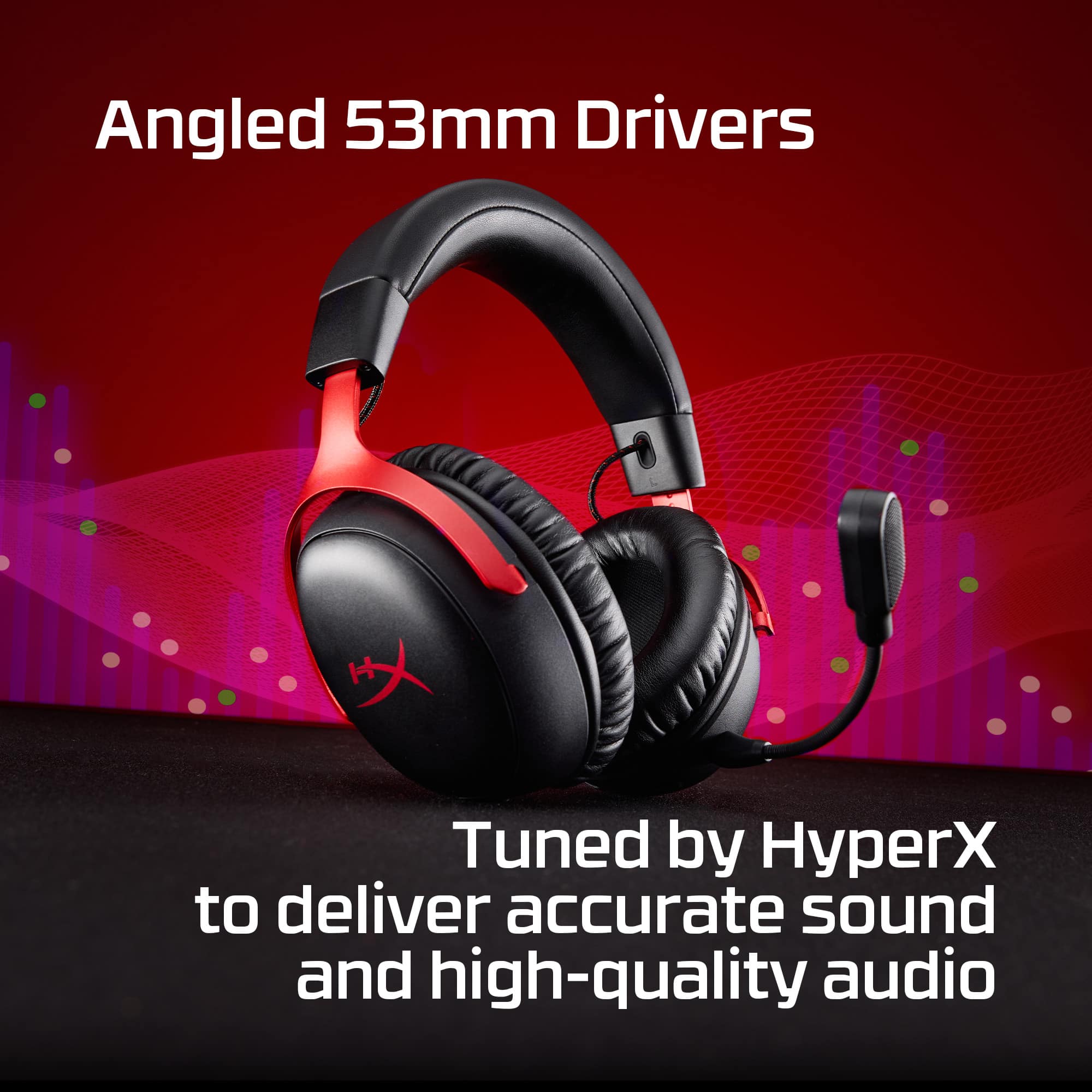 Angled 53mm Drivers H Tuned by HyperX to deliver accurate sound and high-quality audio.