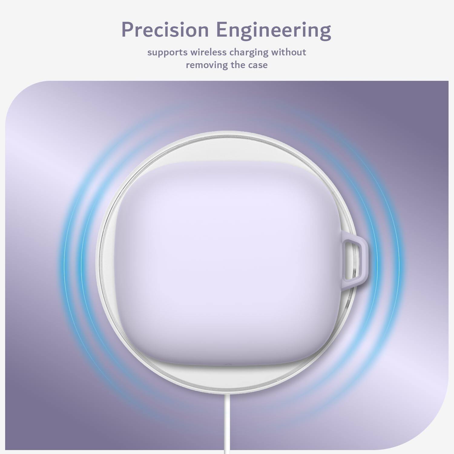 Precision Engineering supports wireless charging without removing the case