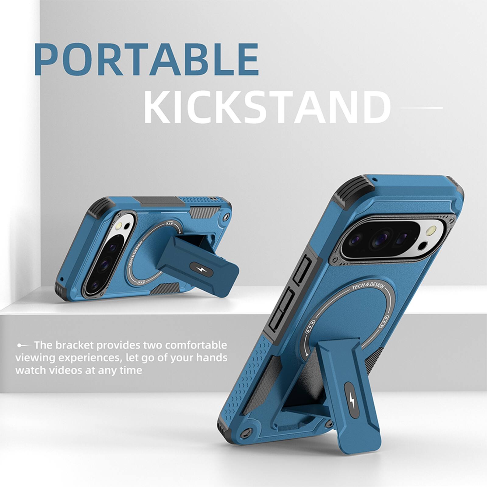 PORTABLE KICKSTAND

The bracket provides two comfortable viewing experiences, let go of your hands watch videos at any time