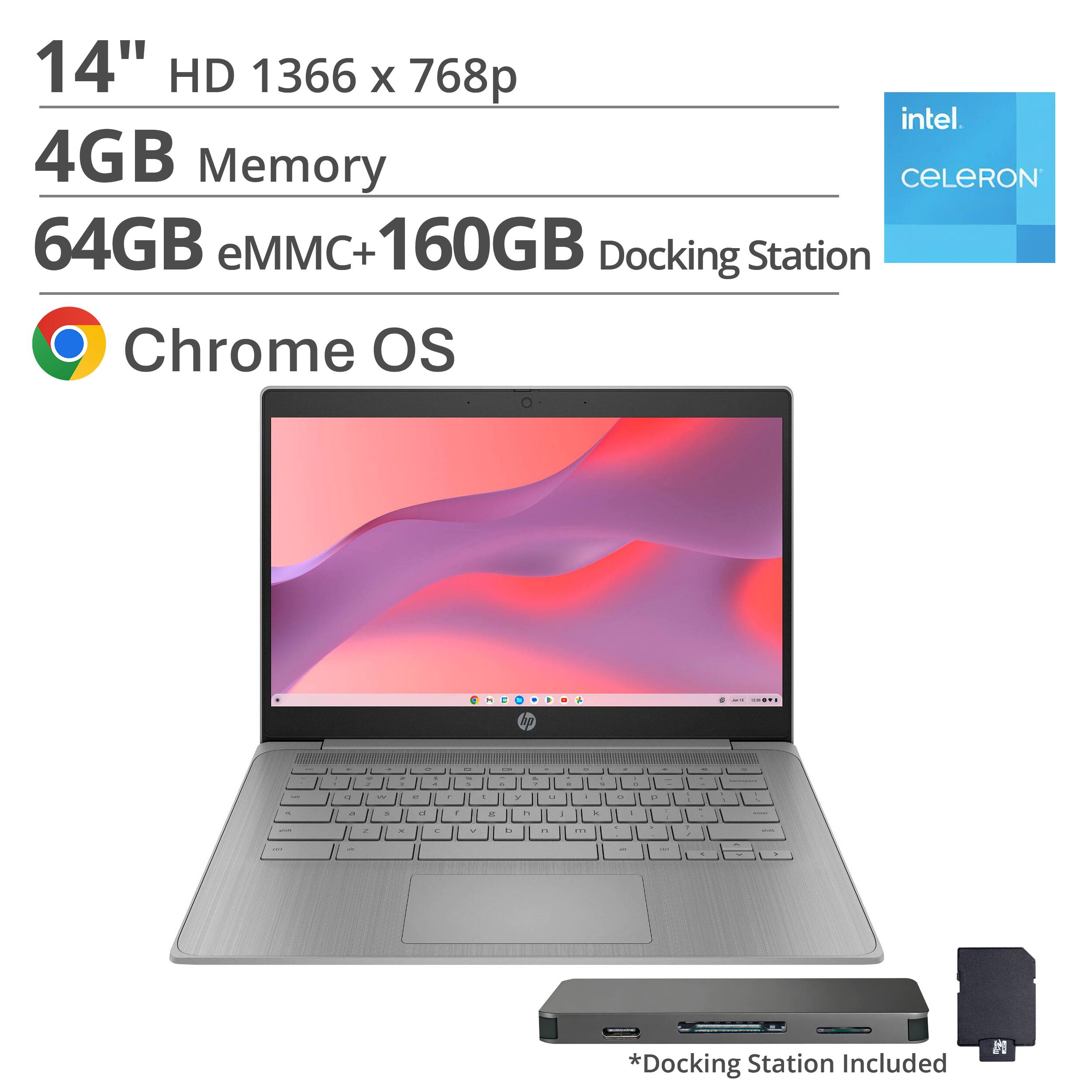 14" HD 1366 x 768p  
4GB Memory  
64GB eMMC + 160GB  
Intel Celeron  
Chrome OS  
Docking Station Included