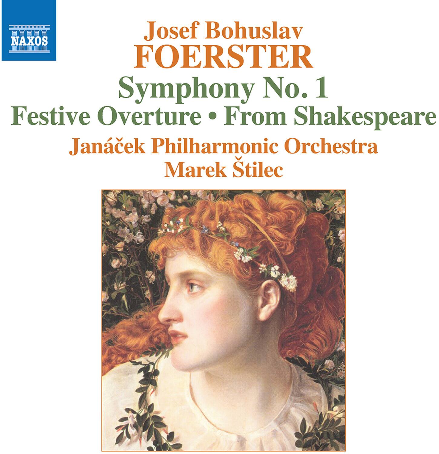 Josef Bohuslav FOERSTER  
Symphony No. 1  
Festive Overture • From Shakespeare  
Janáček Philharmonic Orchestra  
Marek Stilec