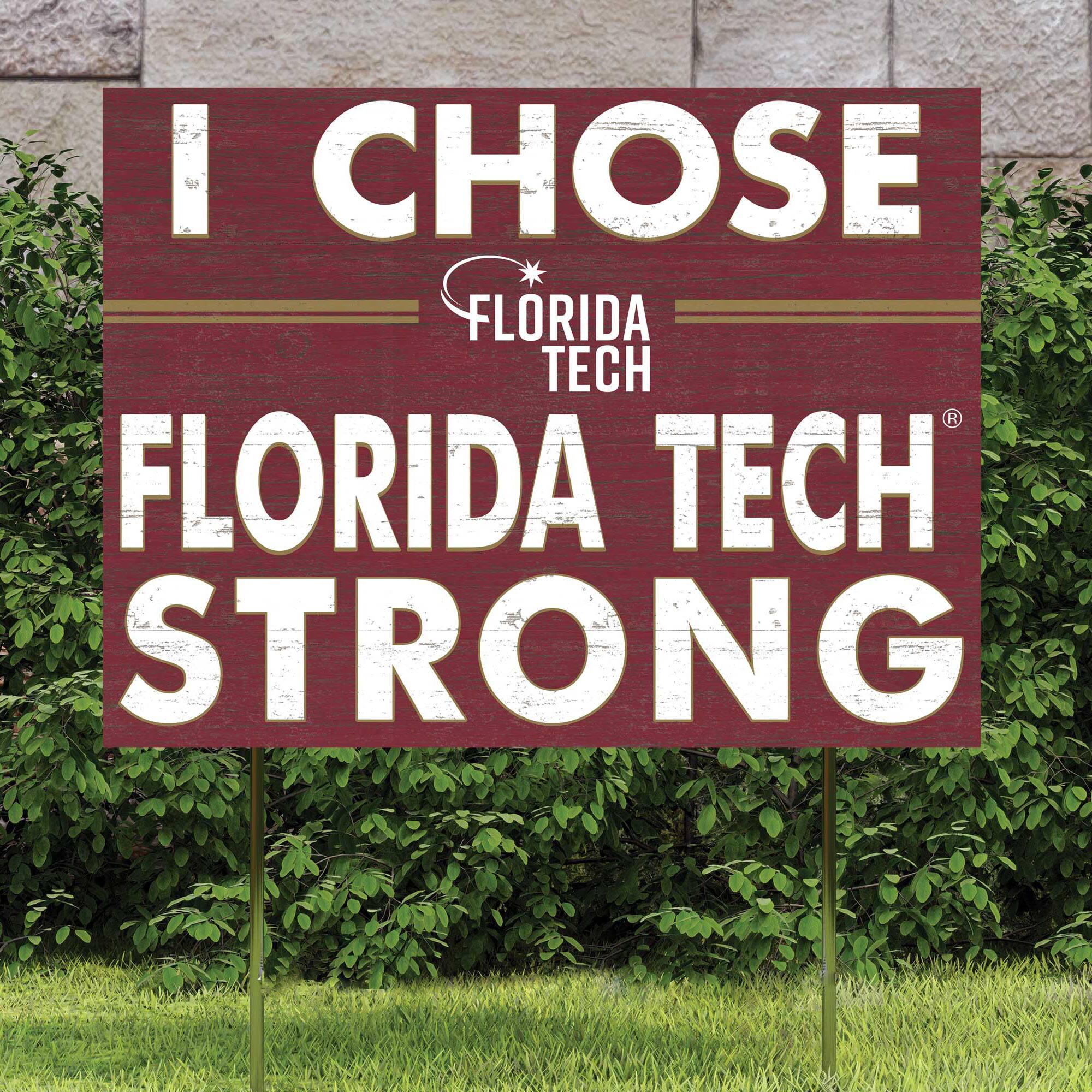 I CHOSE  
FLORIDA TECH  
FLORIDA TECH  
STRONG