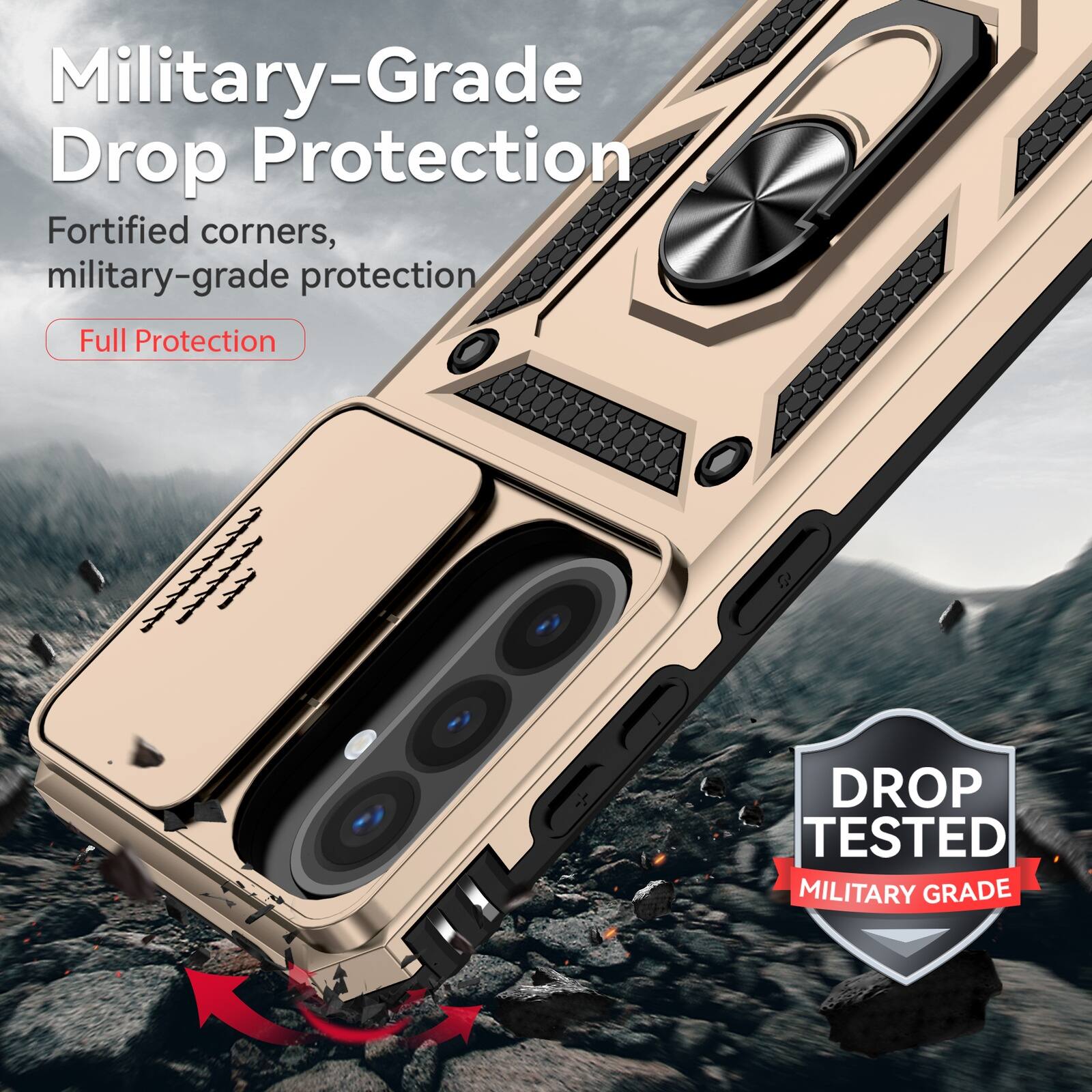 Military-Grade Drop Protection  
Fortified corners, military-grade protection  
Full Protection  

DROP TESTED  
MILITARY GRADE