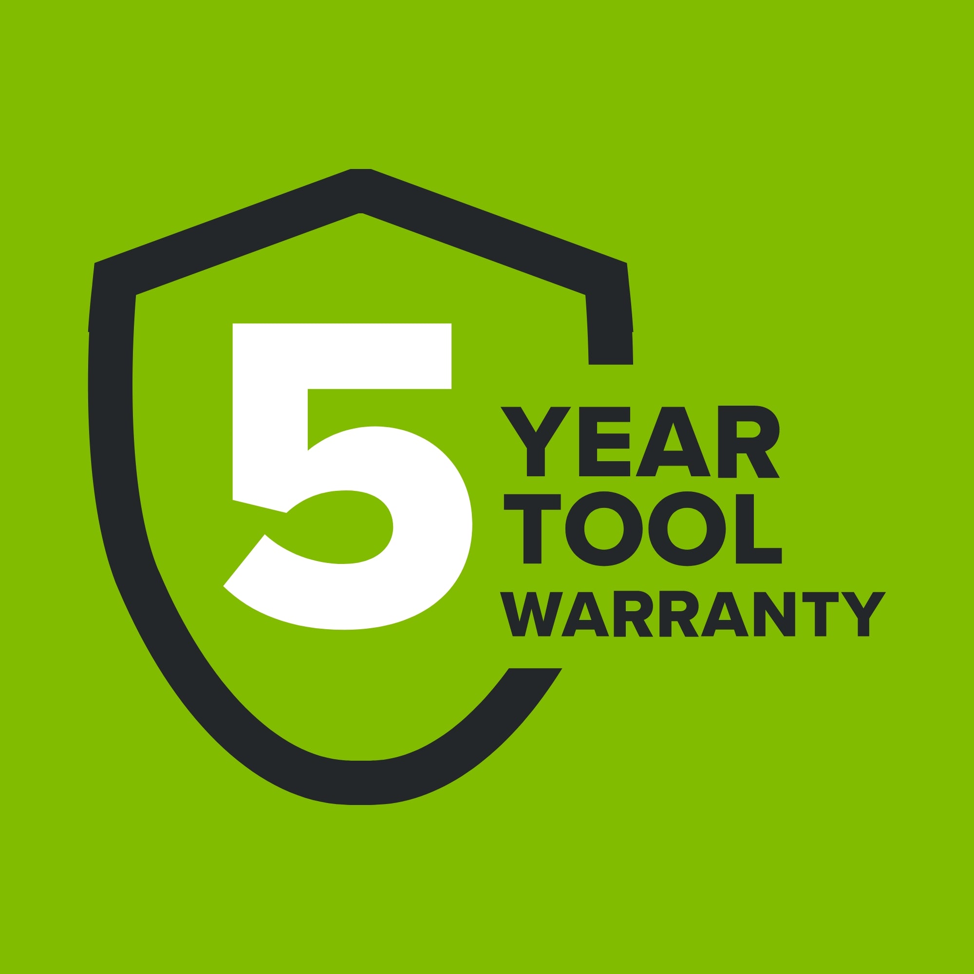 5 YEAR TOOL WARRANTY