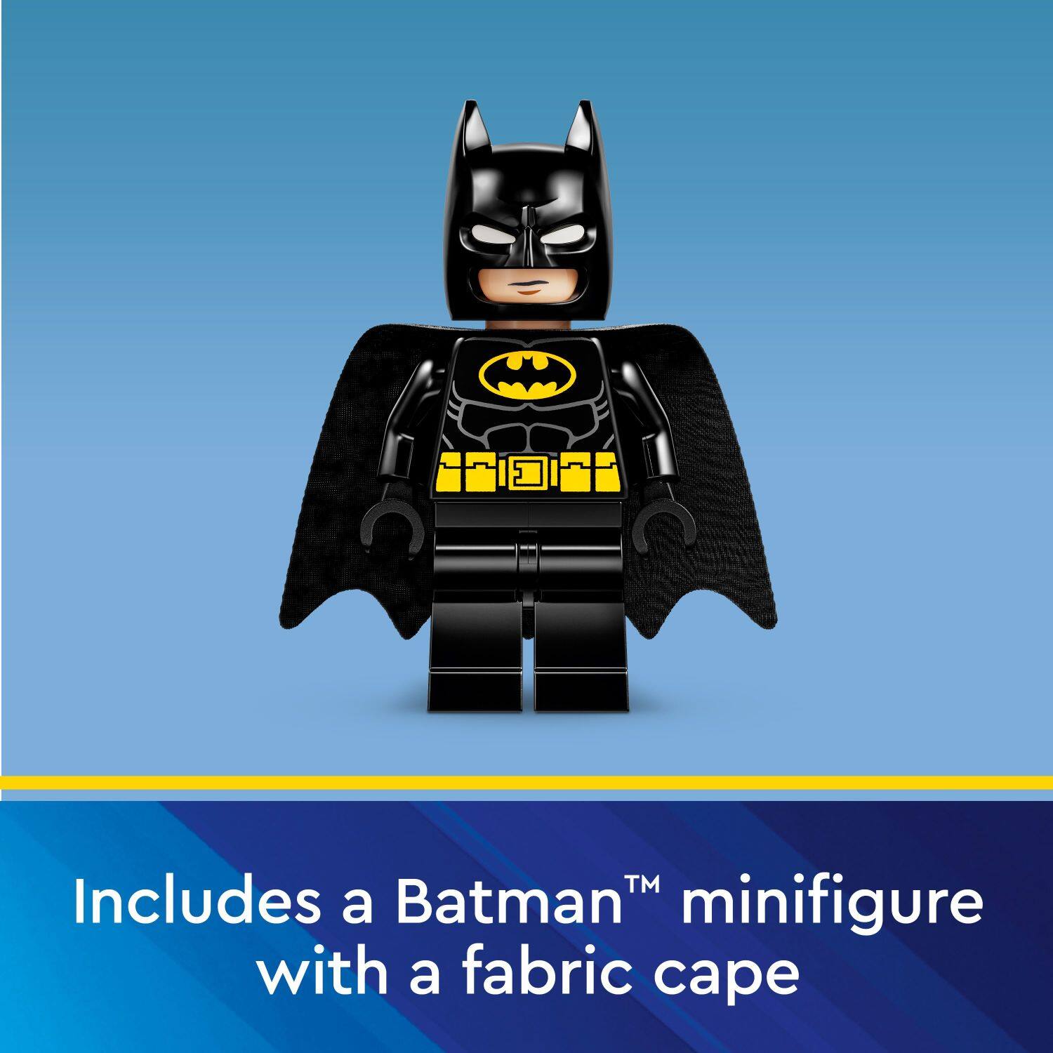 TM Includes a Batman minifigure with a fabric cape.
