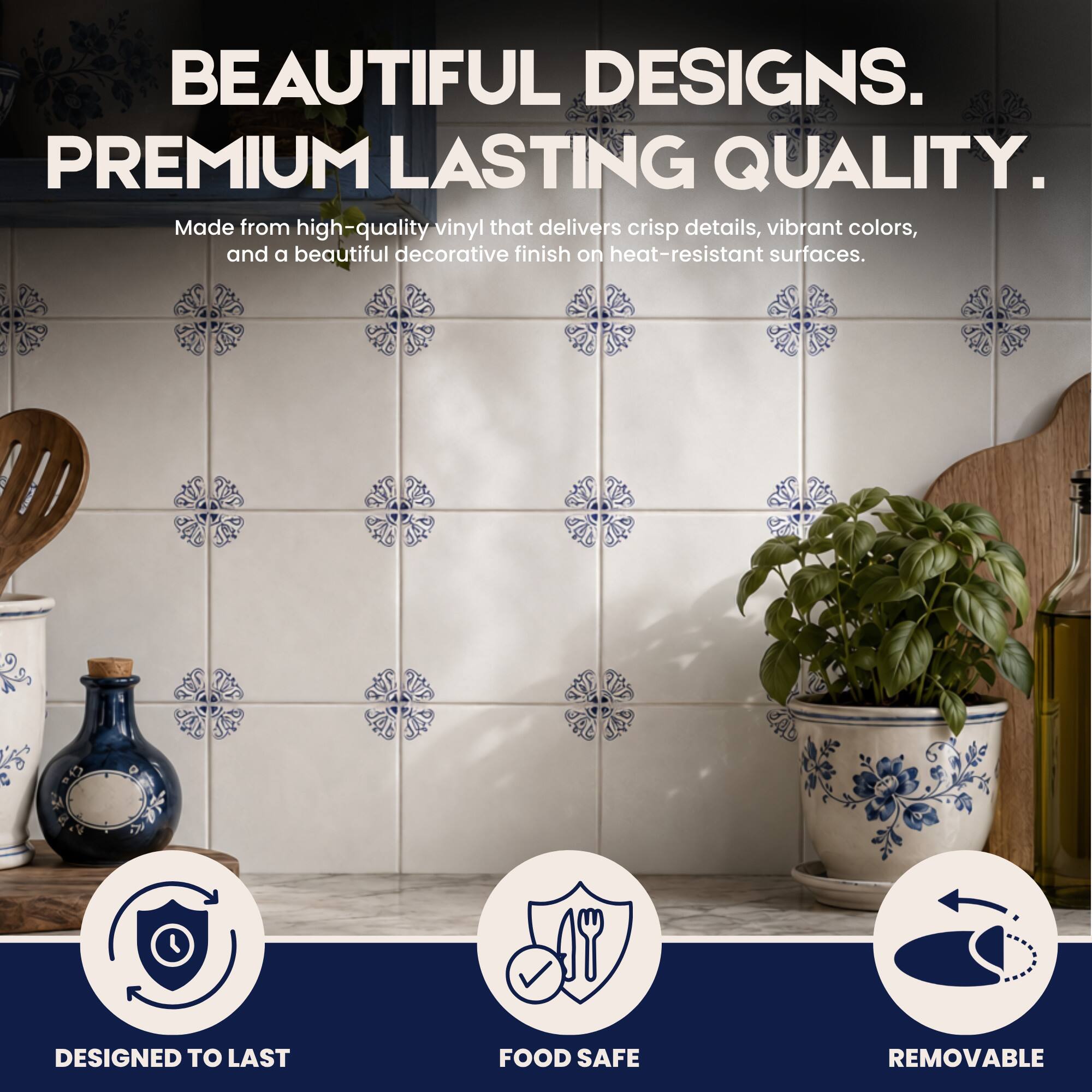 BEAUTIFUL DESIGNS. PREMIUM LASTING QUALITY.

Made from high-quality vinyl that delivers crisp details, vibrant colors, and a beautiful decorative finish on heat-resistant surfaces.

DESIGNED TO LAST
FOOD SAFE
REMOVABLE