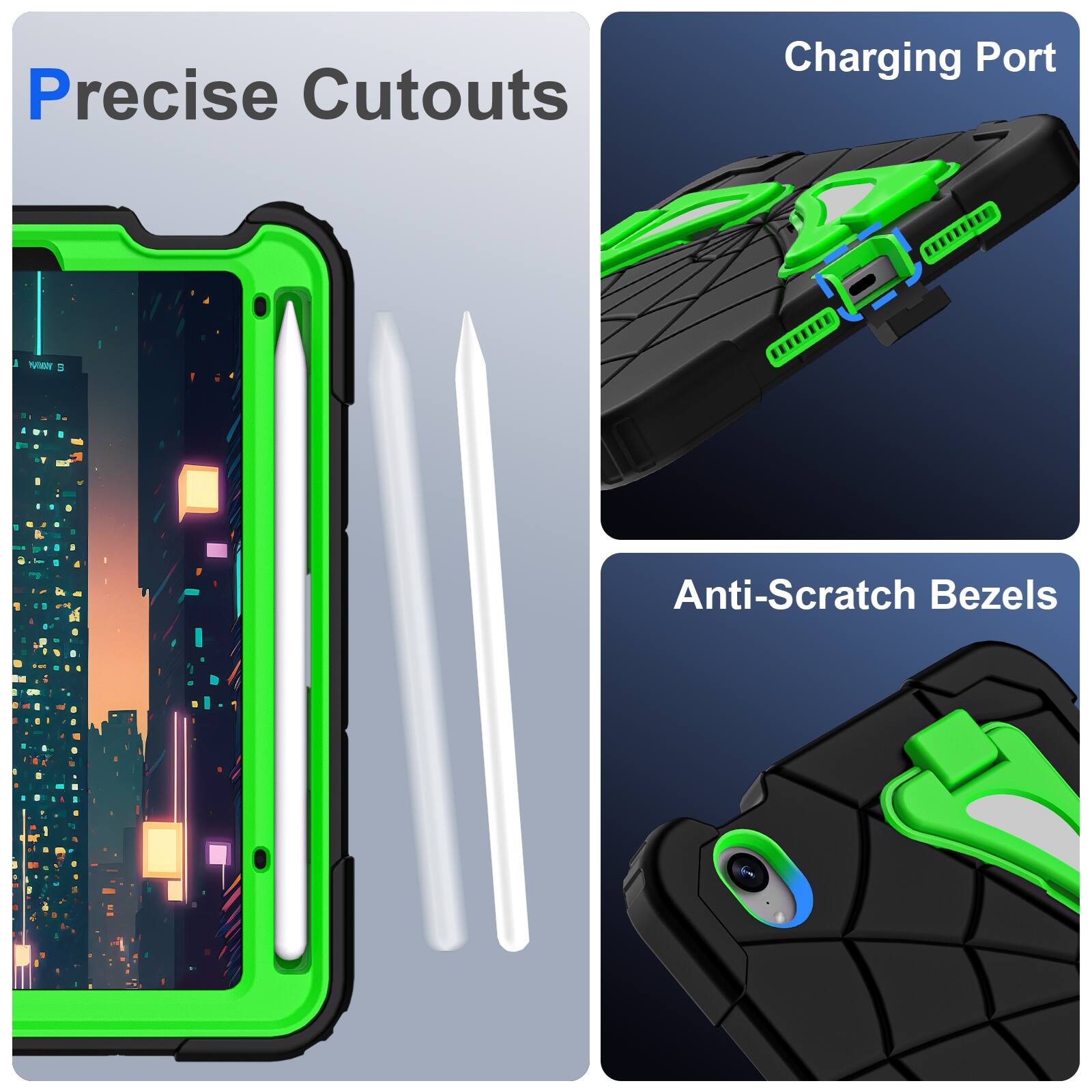 Precise Cutouts  
Charging Port  
Anti-Scratch Bezels
