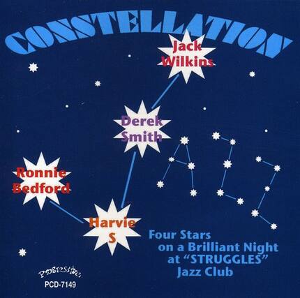 CONSTELLATION
Jack Wilkins
Derek Smith
Ronnie Bedford
Harvie S
Four Stars on a Brilliant Night at "STRUGGLES" Jazz Club
PCD-7149