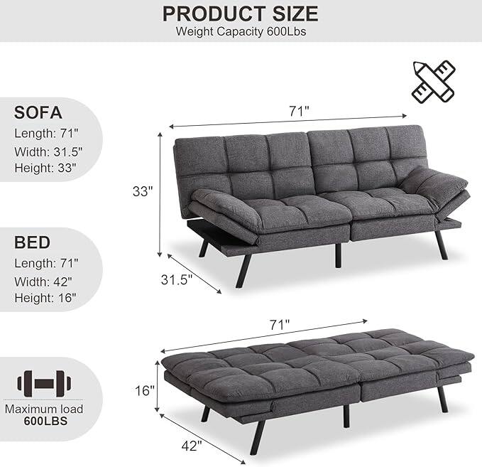 **PRODUCT SIZE**

- **Weight Capacity:** 600Lbs

**SOFA:**
- Length: 71"
- Width: 31.5"
- Height: 33"

**BED:**
- Length: 71"
- Width: 42"
- Height: 16"

**Maximum load:** 600LBS