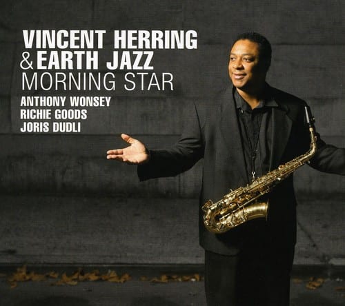 Vincent Herring & Earth Jazz - Morning Star   - COMPACT DISCS [CD]