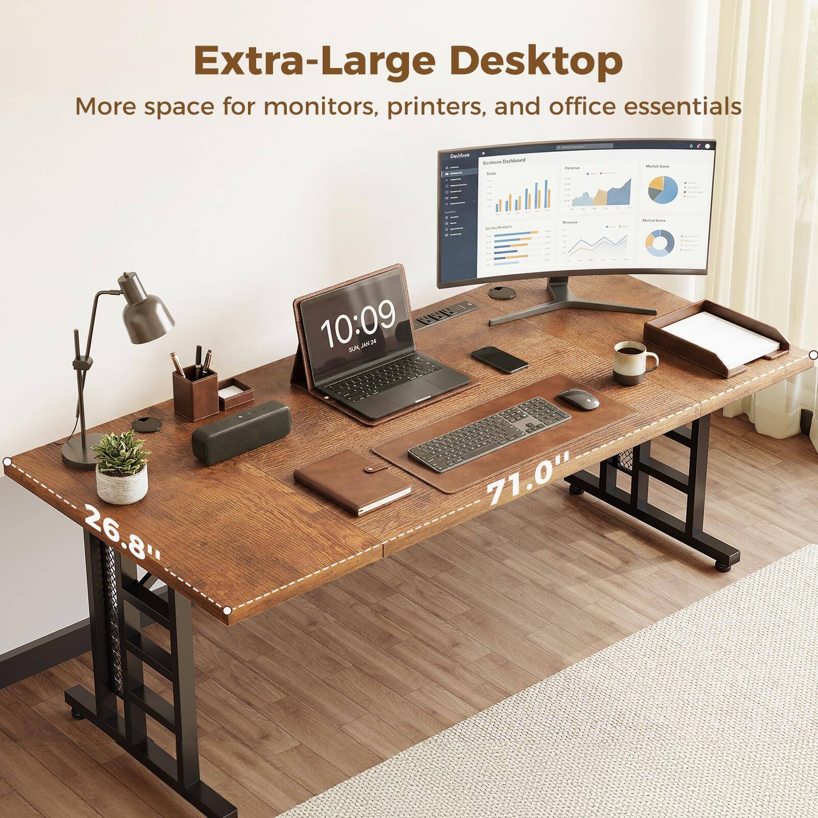 Extra-Large Desktop  
More space for monitors, printers, and office essentials  

26.8" x 71.0"