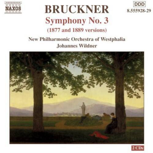 BRUCKNER  
Symphony No. 3  
(1877 and 1889 versions)  

New Philharmonic Orchestra of Westphalia  
Johannes Wildner  

NAXOS  
8.555928-29  

2 CDs