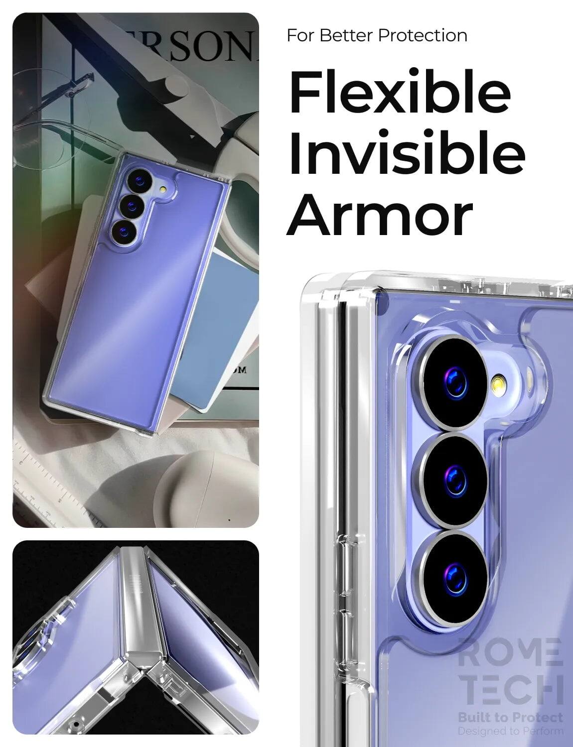 For Better Protection

Flexible Invisible Armor

ROME TECH
Built to Protect
Designed to Perform