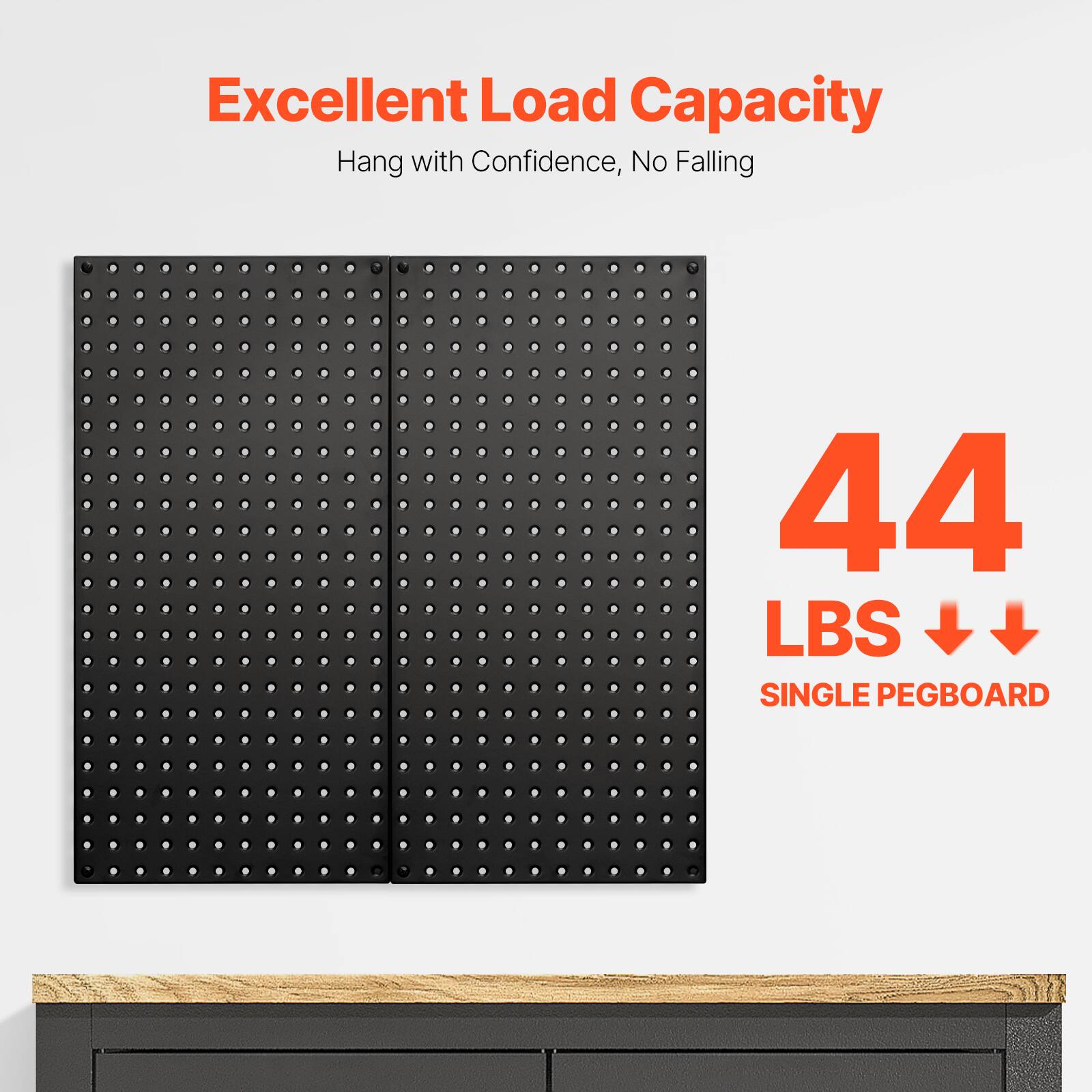 Excellent Load Capacity  
Hang with Confidence, No Falling  

44 LBS  
SINGLE PEGBOARD