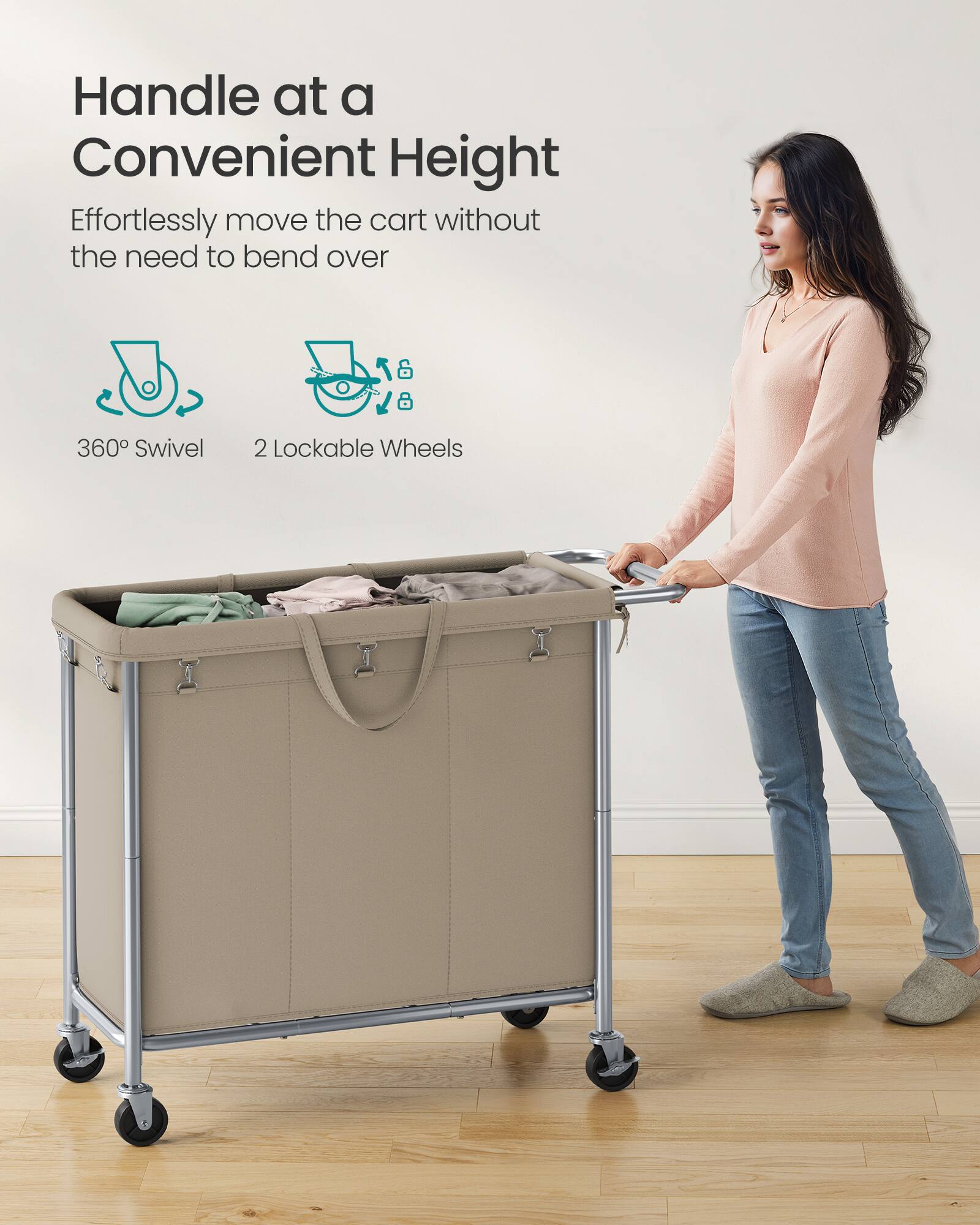 Handle at a Convenient Height  
Effortlessly move the cart without the need to bend over  

360° Swivel  
2 Lockable Wheels