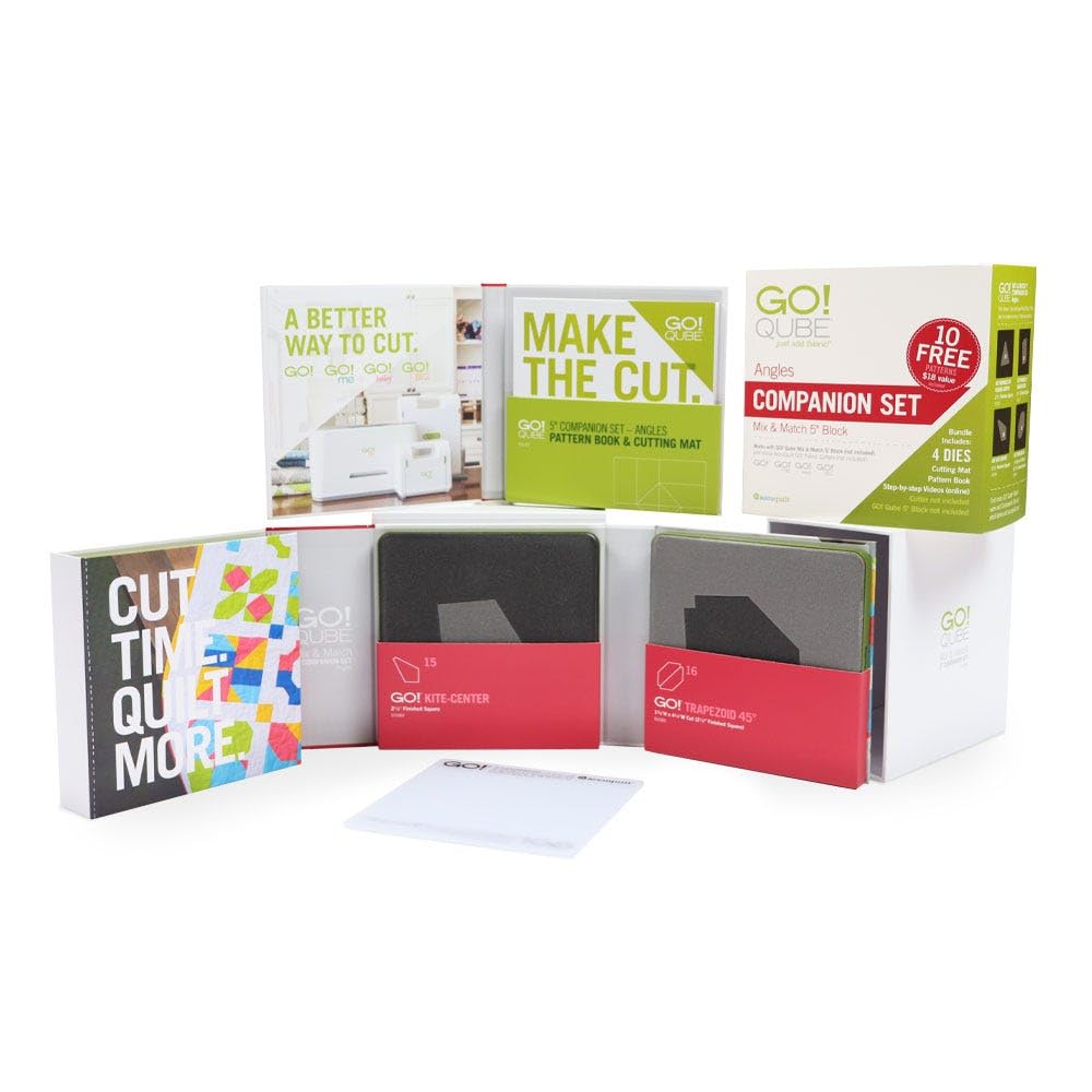 A BETTER WAY TO CUT. GO! GO! GO! GO!

MAKE THE CUT.
5 COMPANION SET - ANGLES
PATTERN BOOK & CUTTING MAT

GO! QUBE
Angles
COMPANION SET
Mix & Match 5 Block
4 DIES
10 FREE
Cutting Mat

CUT TIME, QUOTE MORE

GO! KITE-CENTER
15

GO! TRAPEZOID 45°
16

GO! QUBE