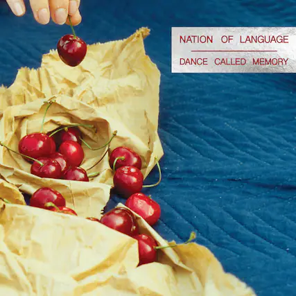 NATION OF LANGUAGE
DANCE CALLED MEMORY